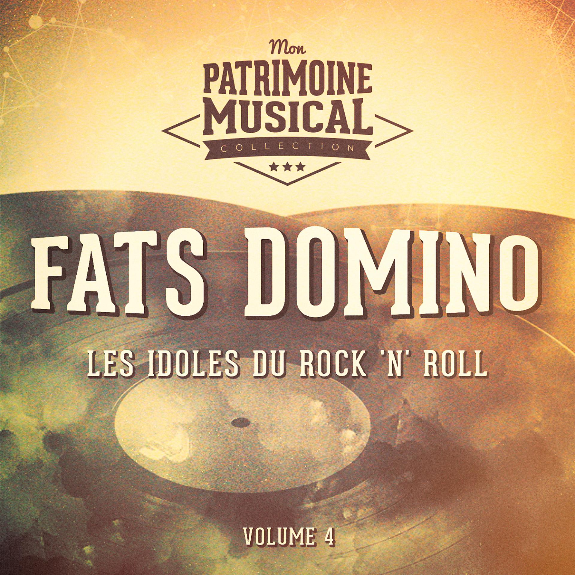 Постер альбома Les idoles américaines du rock 'n' roll : Fats Domino, Vol. 4