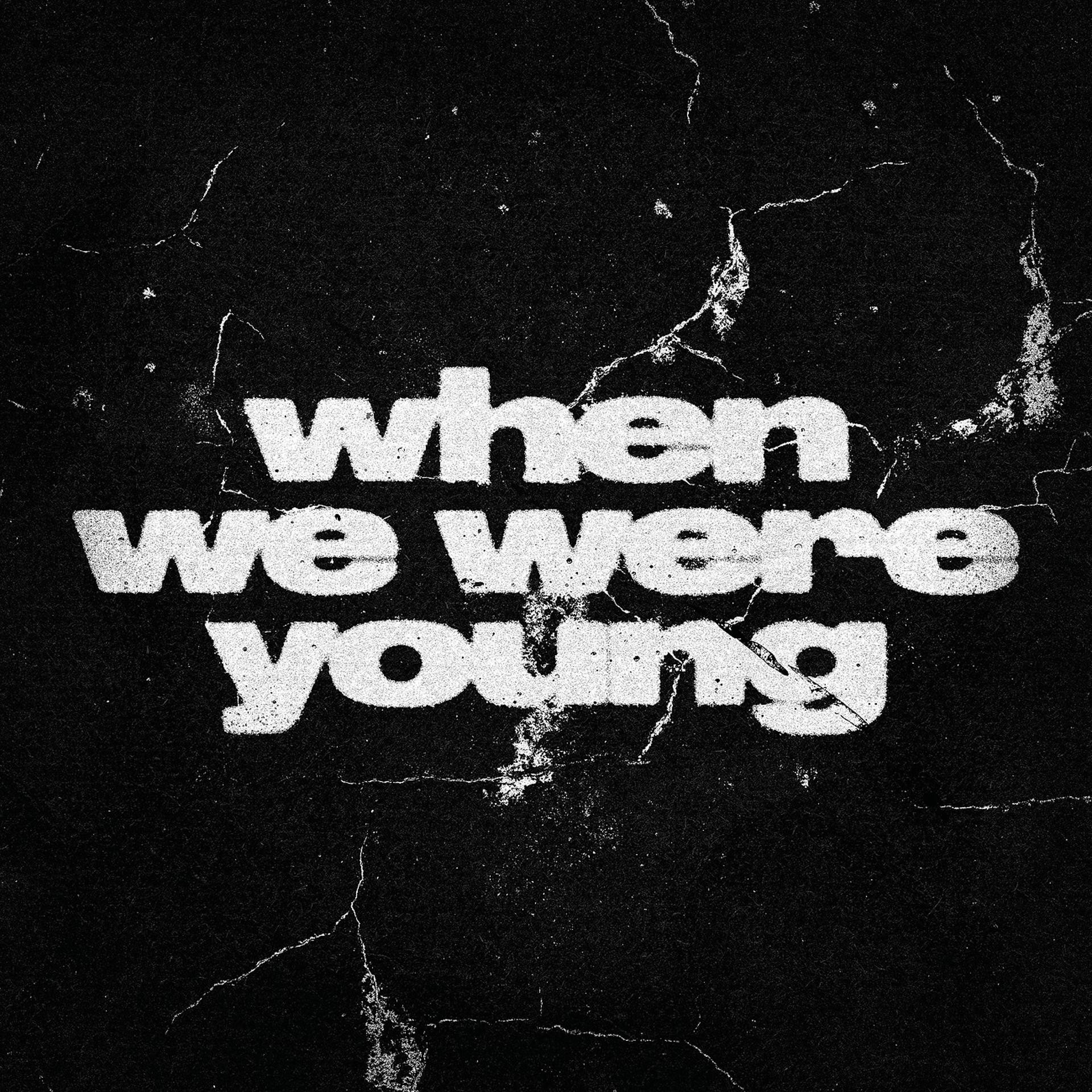 Постер альбома when we were young
