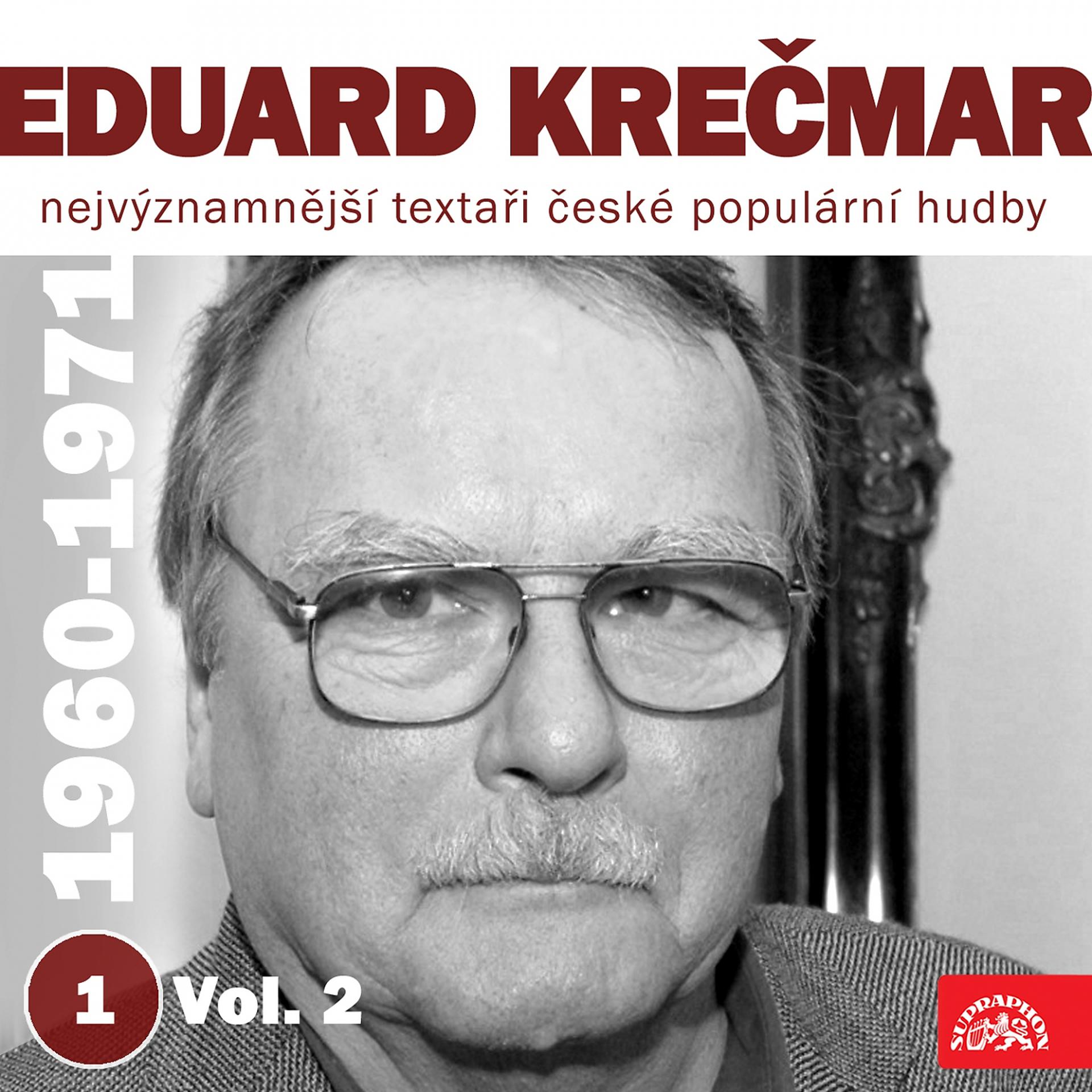 Постер альбома Nejvýznamnější textaři české populární hudby eduard krečmar 1 (1960-1971) Vol. 2