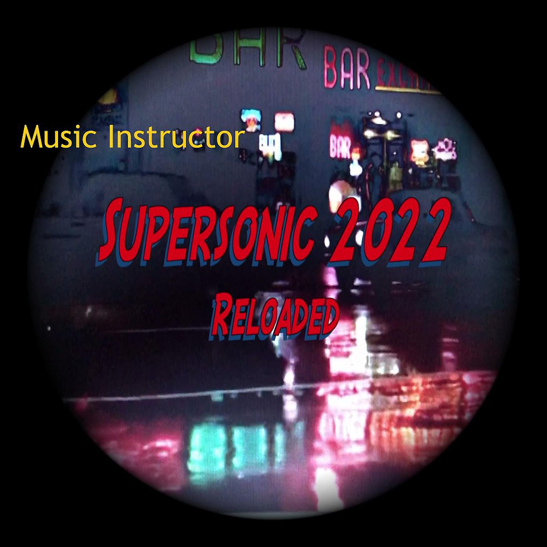 Постер альбома Supersonic 2022 (Mike Michaels Remix)
