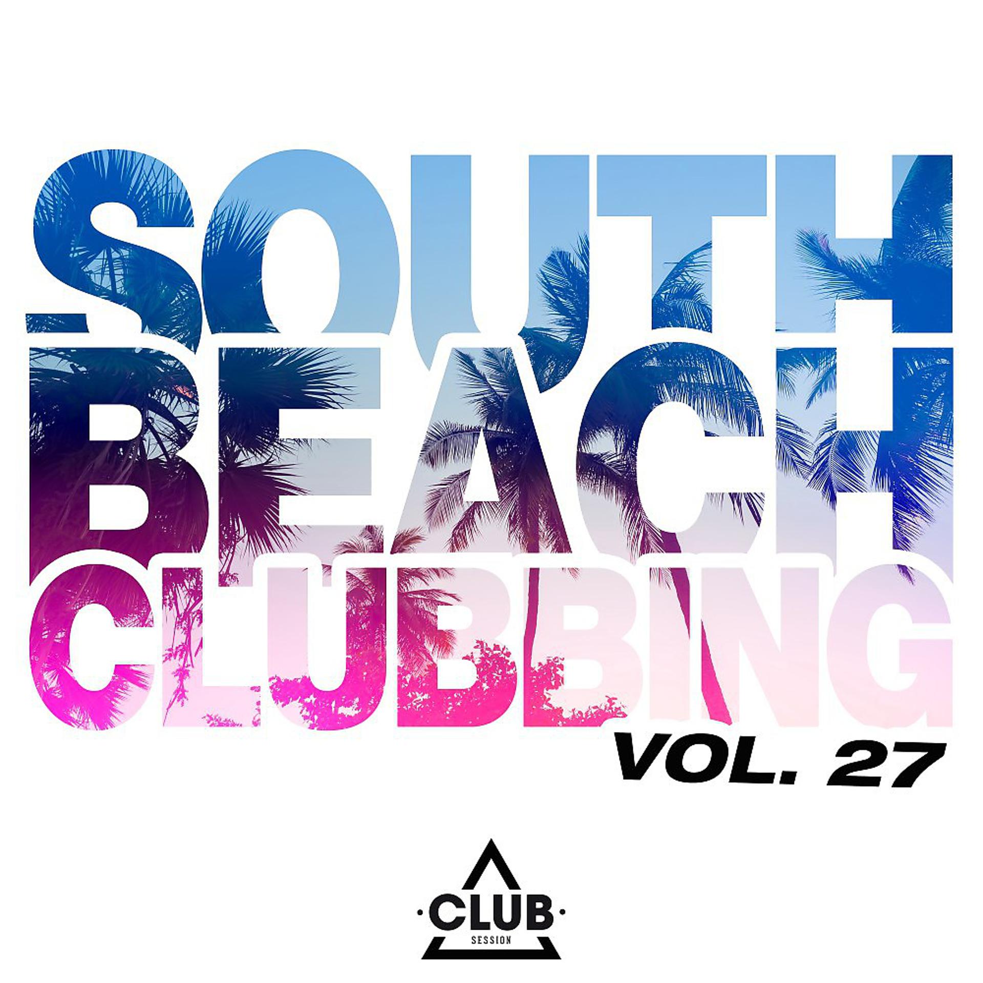Постер альбома South Beach Clubbing, Vol. 27