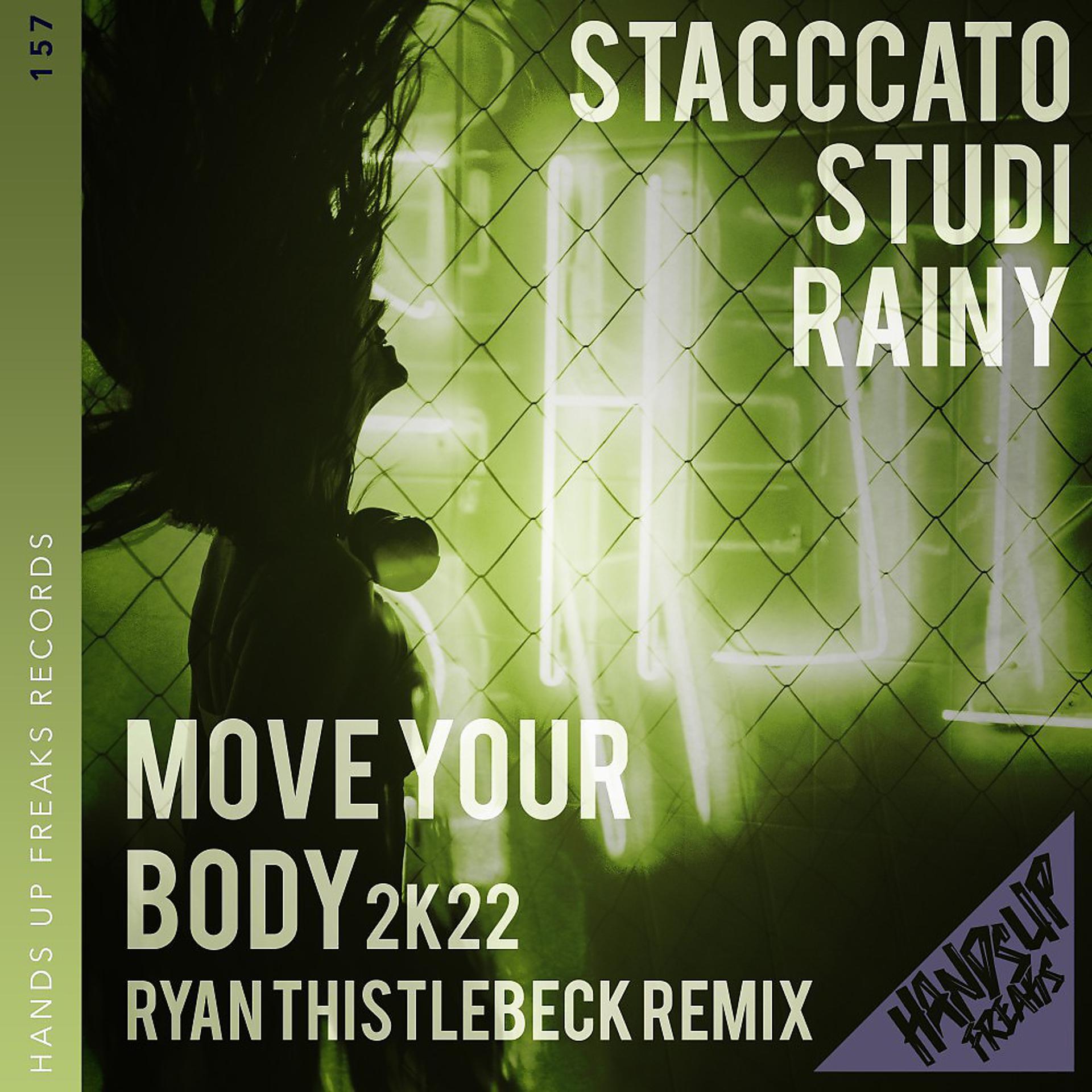 Постер альбома Move Your Body 2k22 (Ryan Thistlebeck Remix)
