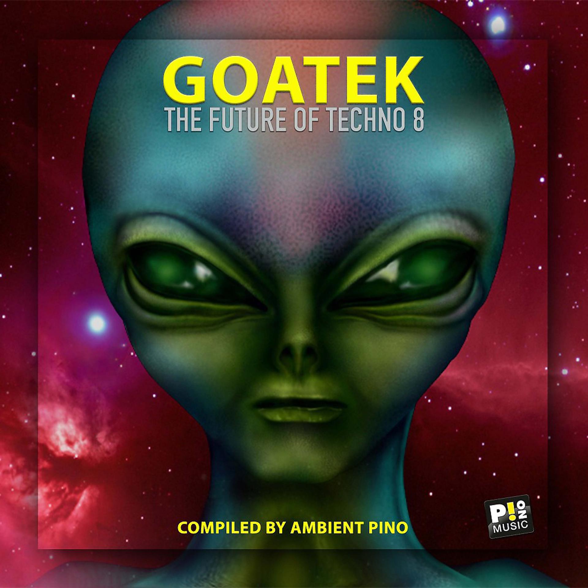 Постер альбома Goatek #8 (The Future of Techno)