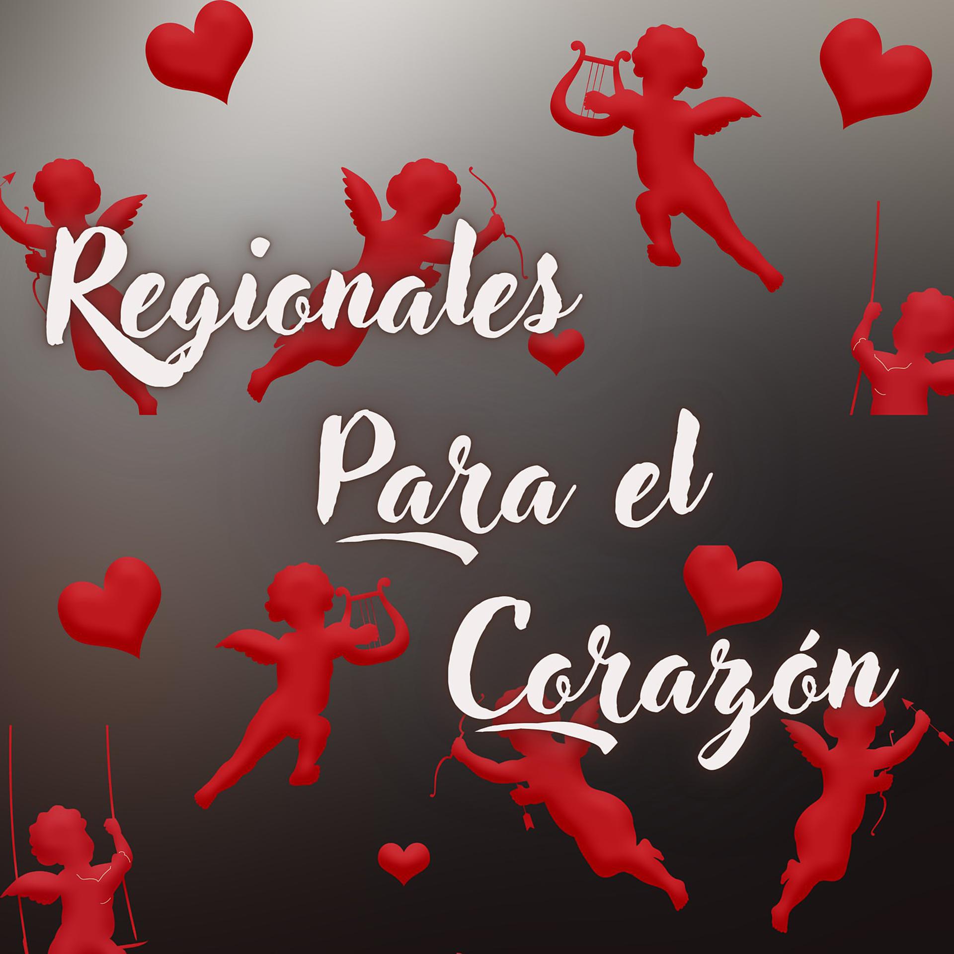 Постер альбома Regionales para el Corazón