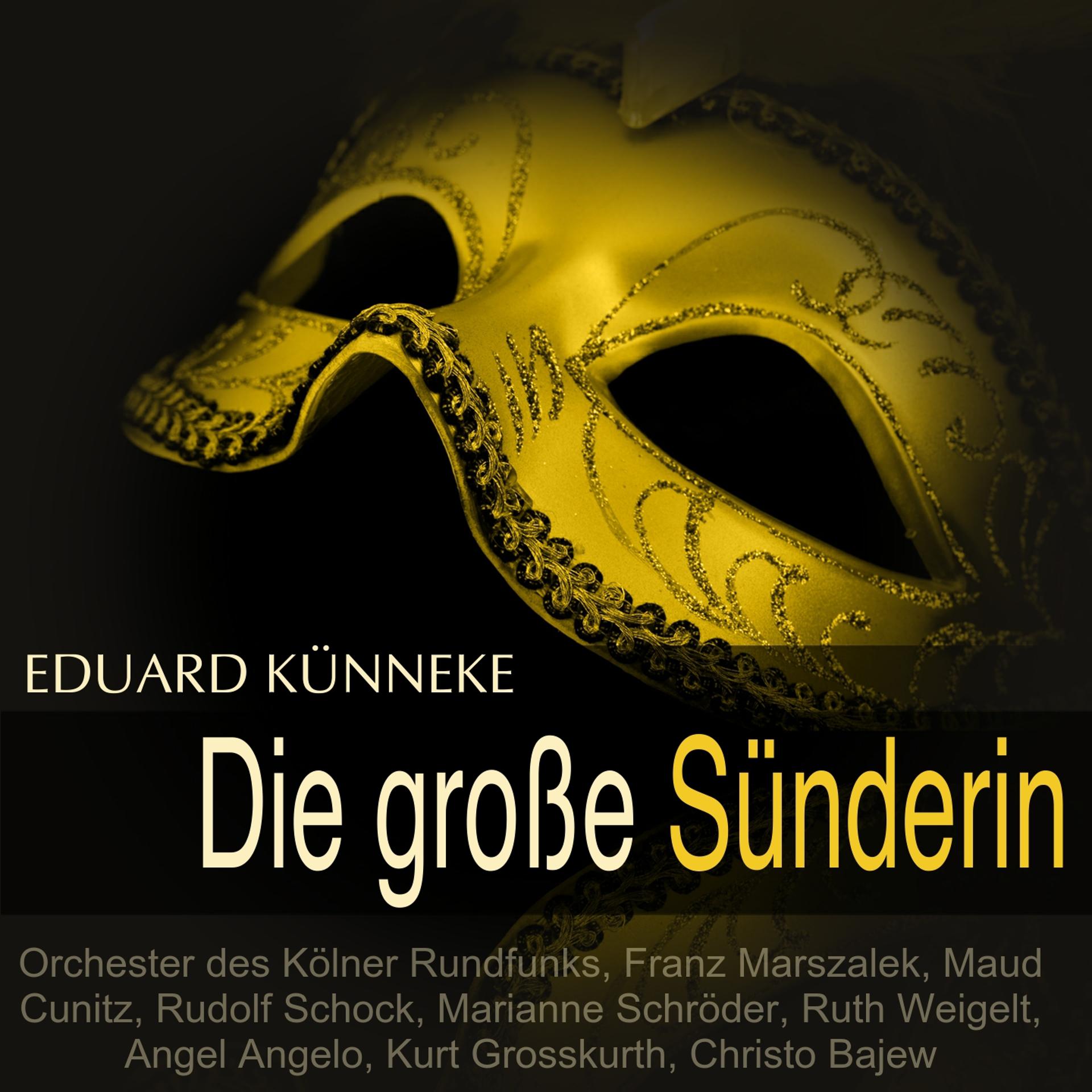 Постер альбома Künneke: Die große Sünderin