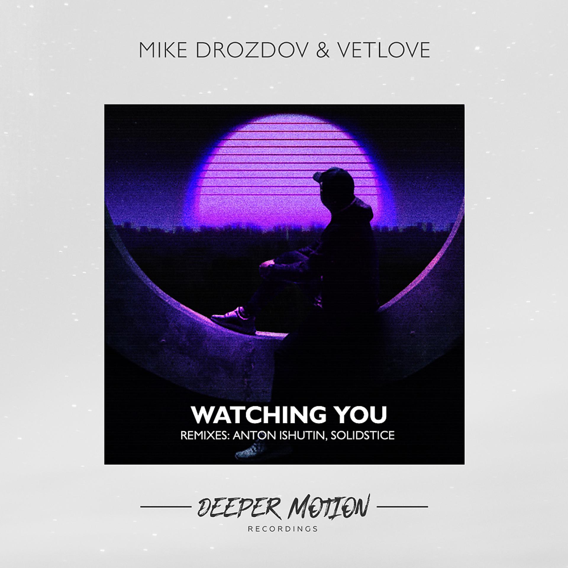 Vetlove mike. VETLOVE_Mike_Drozdov. Watching you (anton Ishutin Remix) - Mike Drozdov VETLOVE (. (VETLOVE & Mike Drozdov Remix) (WCM). Deeper Motion recordings.