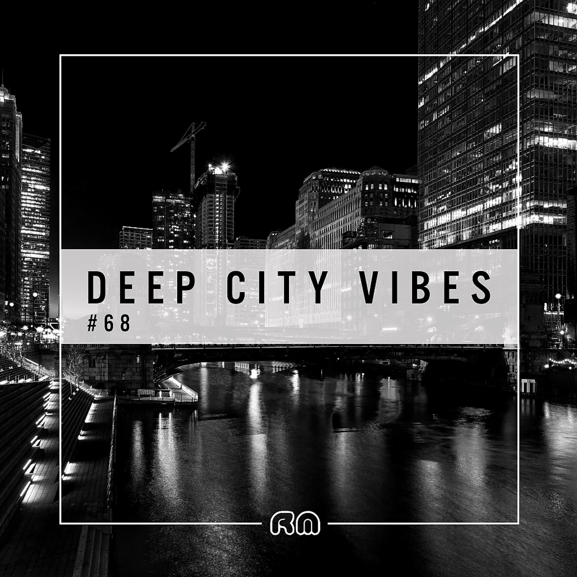 Постер альбома Deep City Vibes Vol. 68