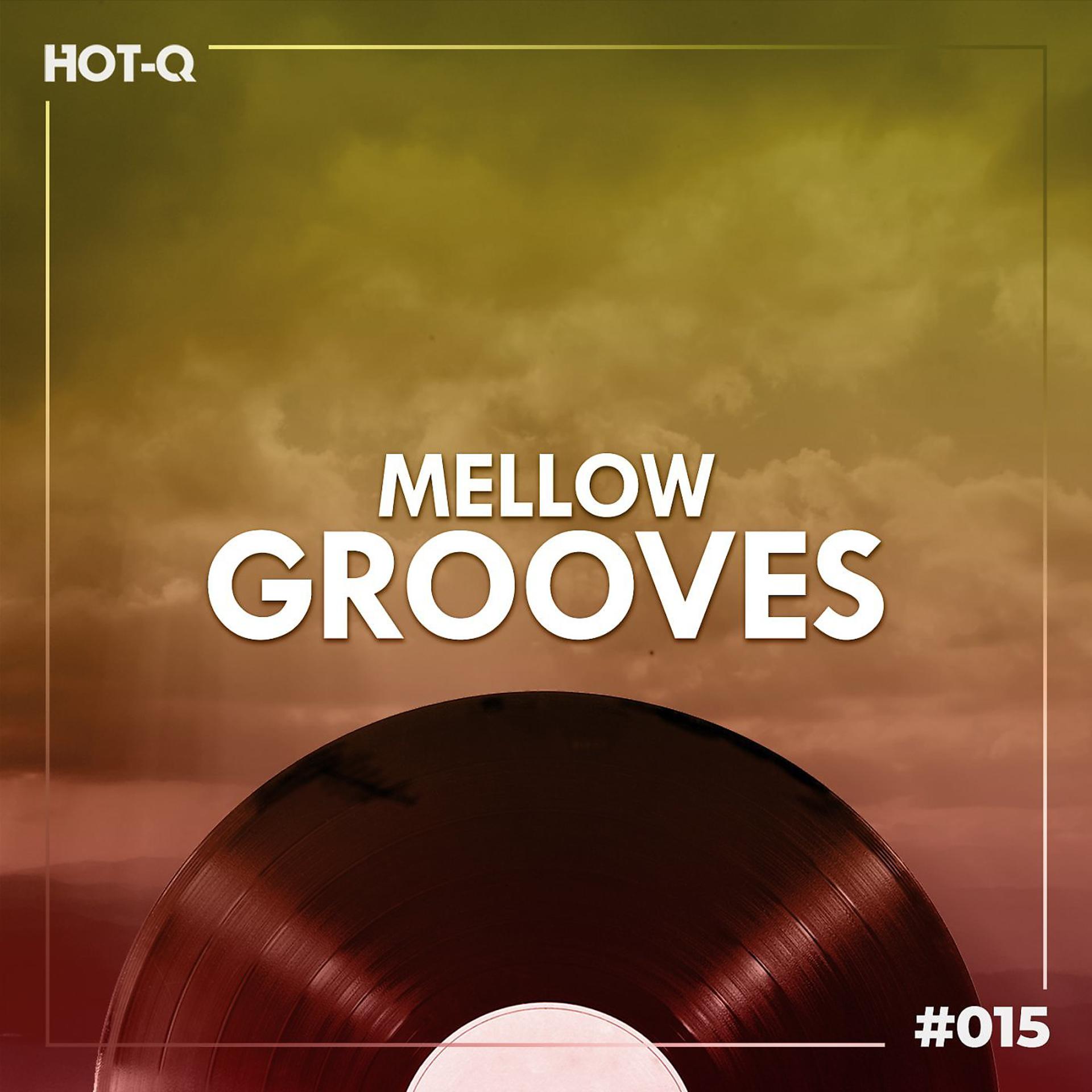 Постер альбома Mellow Grooves 015