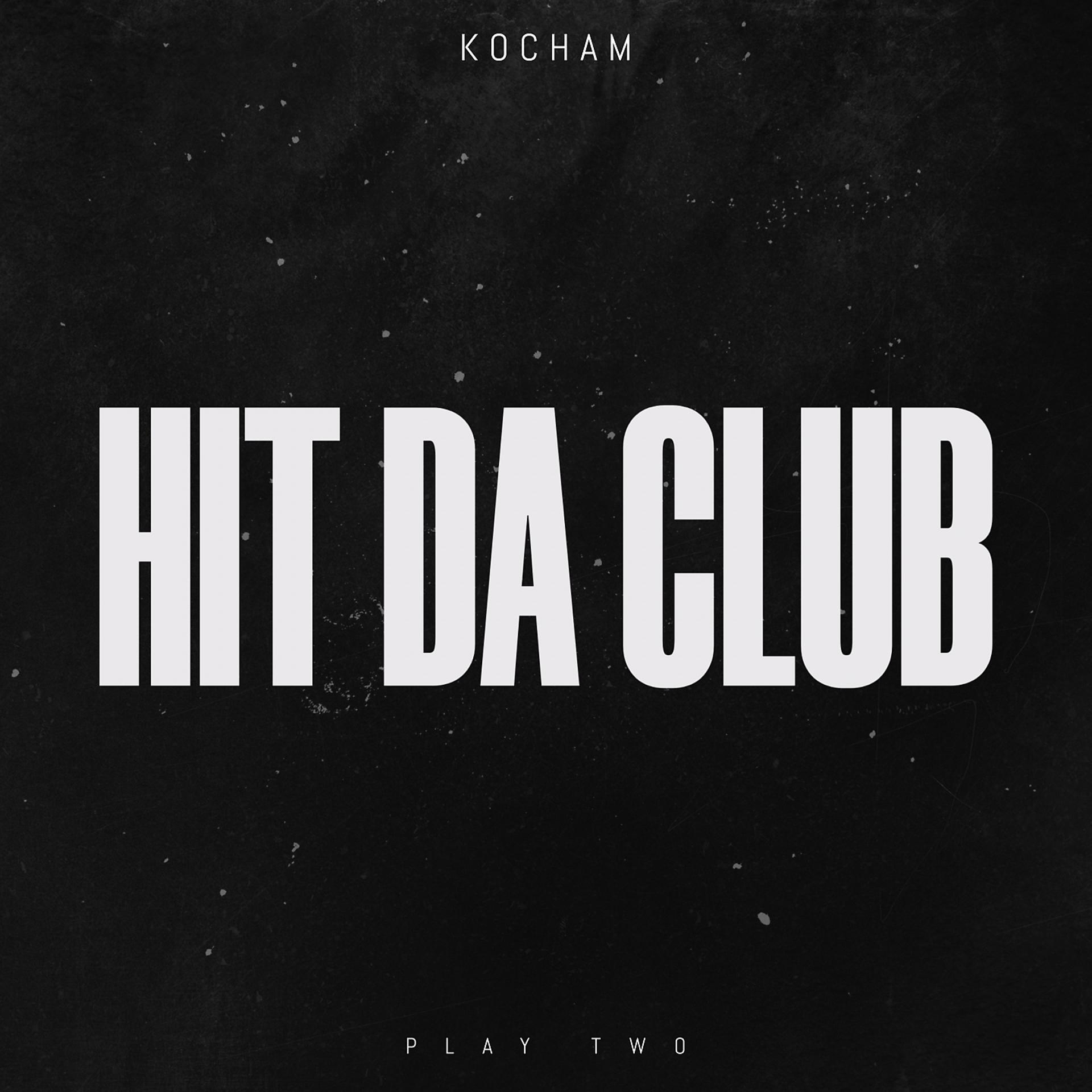 Постер альбома Hit Da Club
