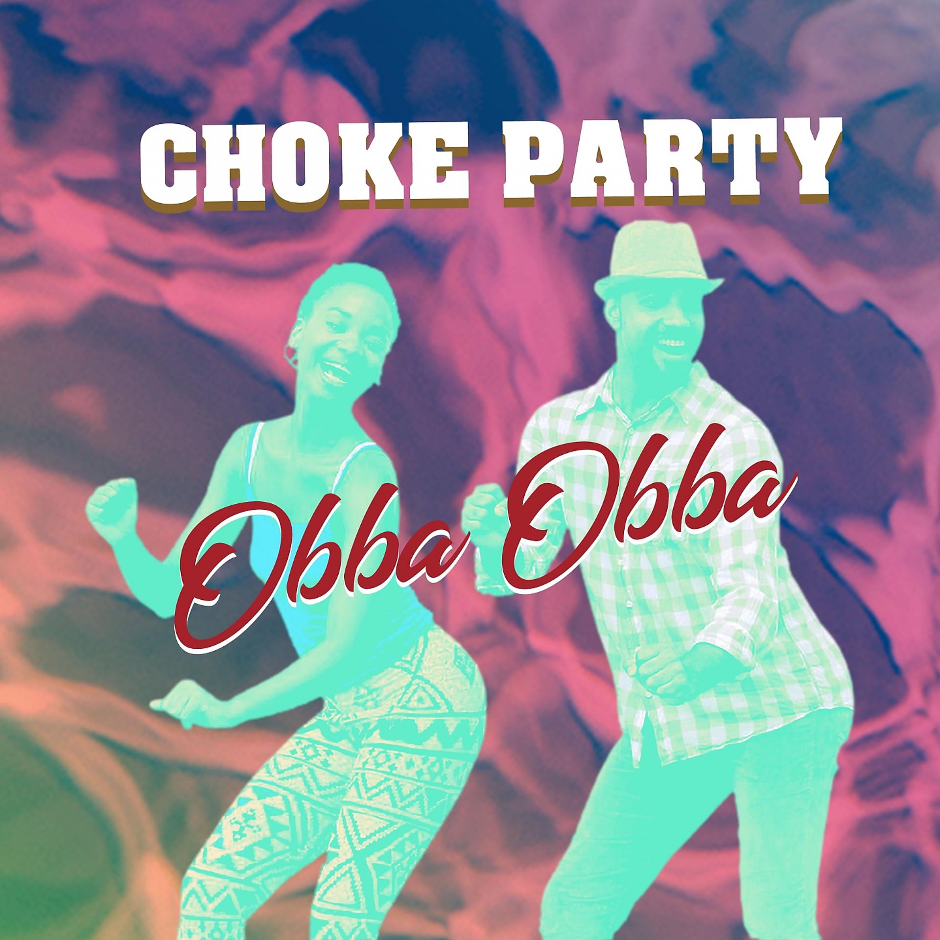 Постер альбома Choke Party