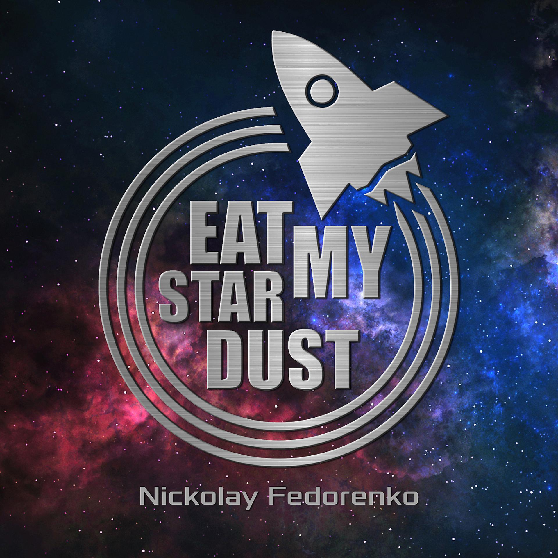 Постер альбома Eat My Stardust