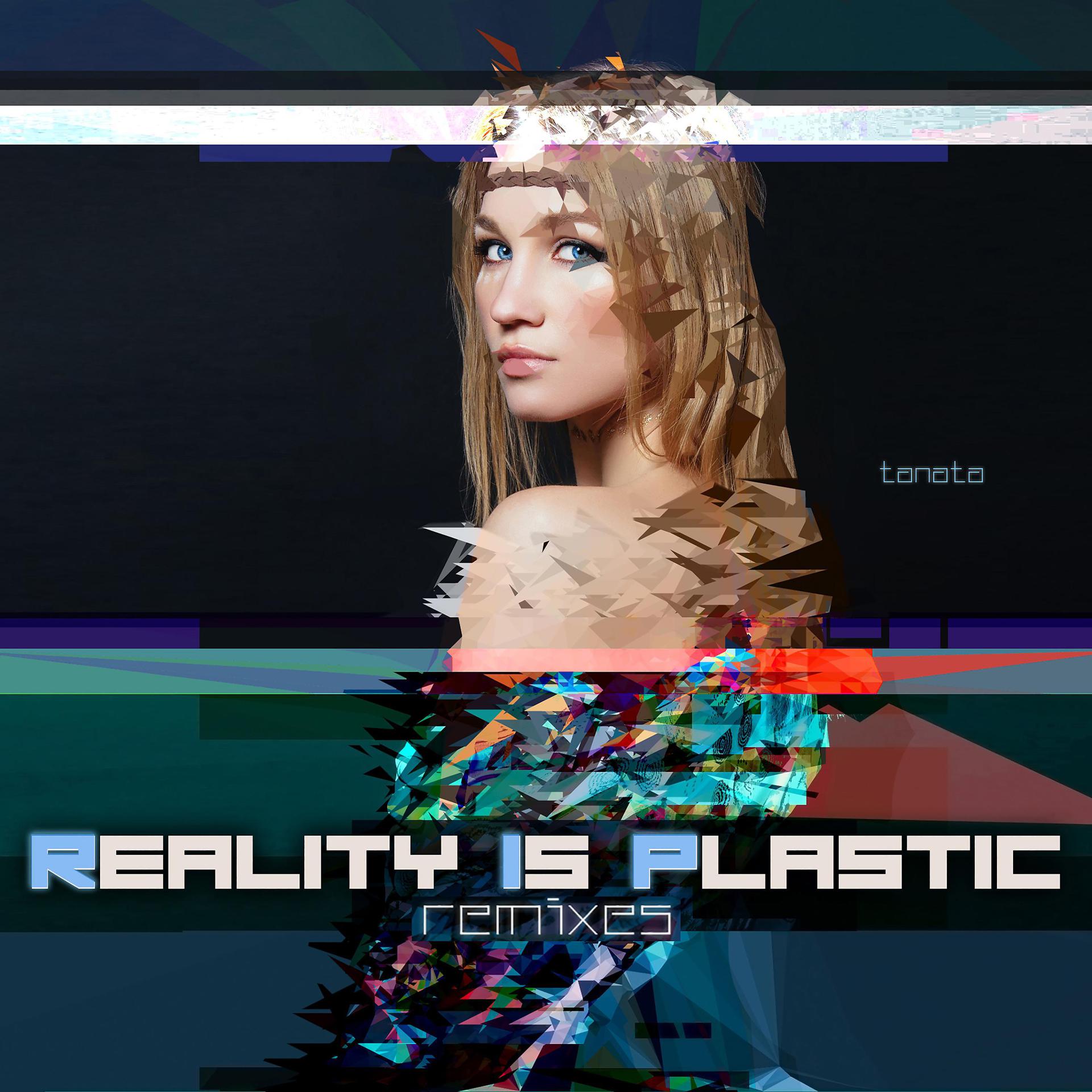 Постер альбома Reality in Plastic (REMIXES)