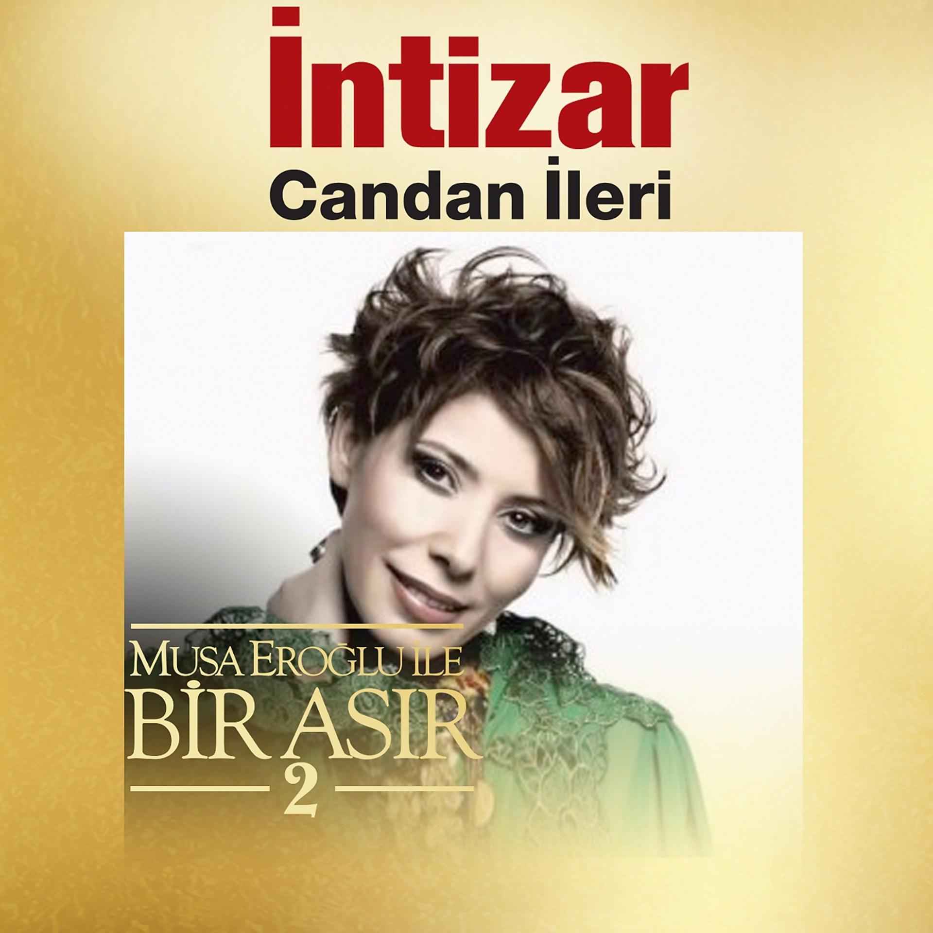Постер альбома Candan İleri