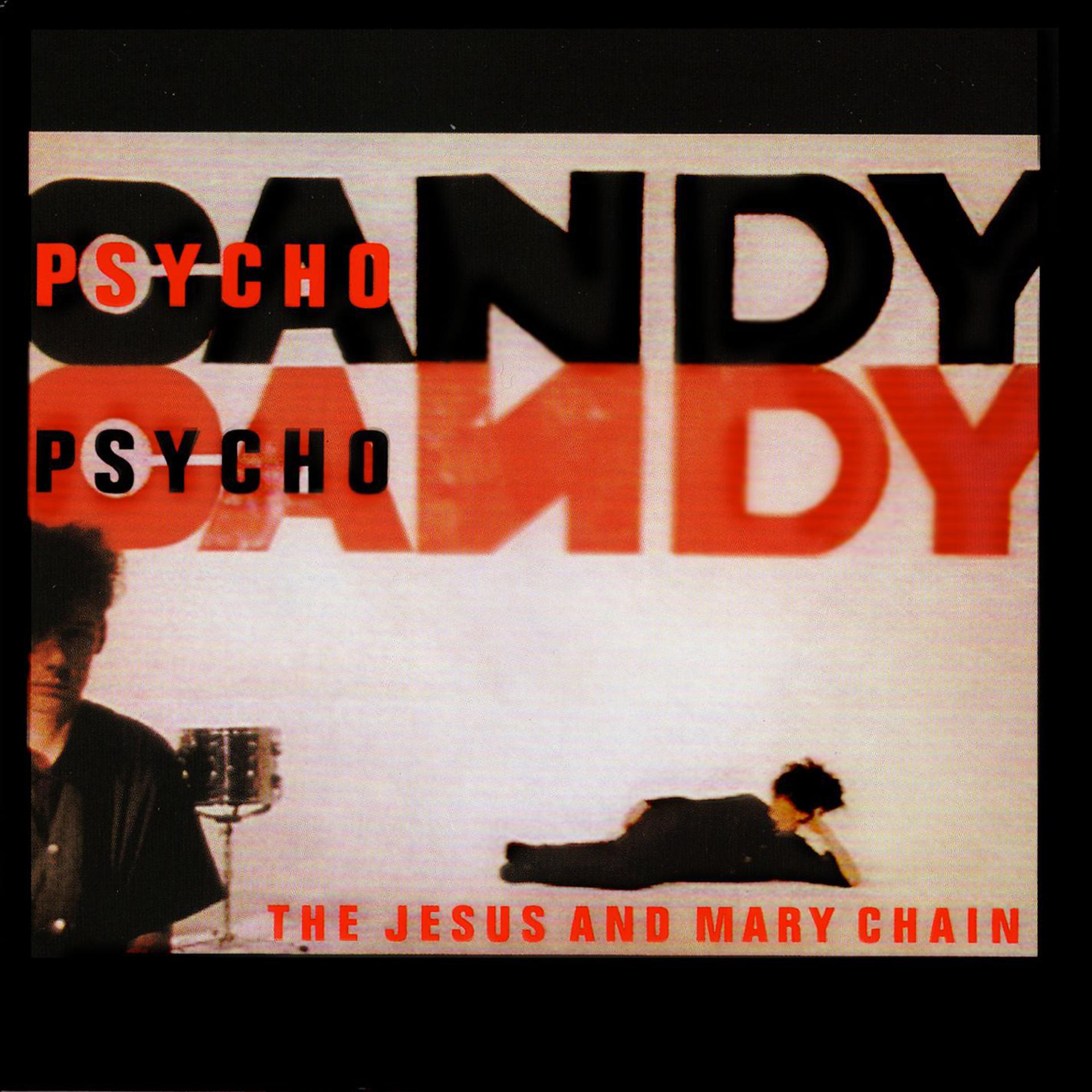 Постер альбома Psychocandy (Expanded Version)