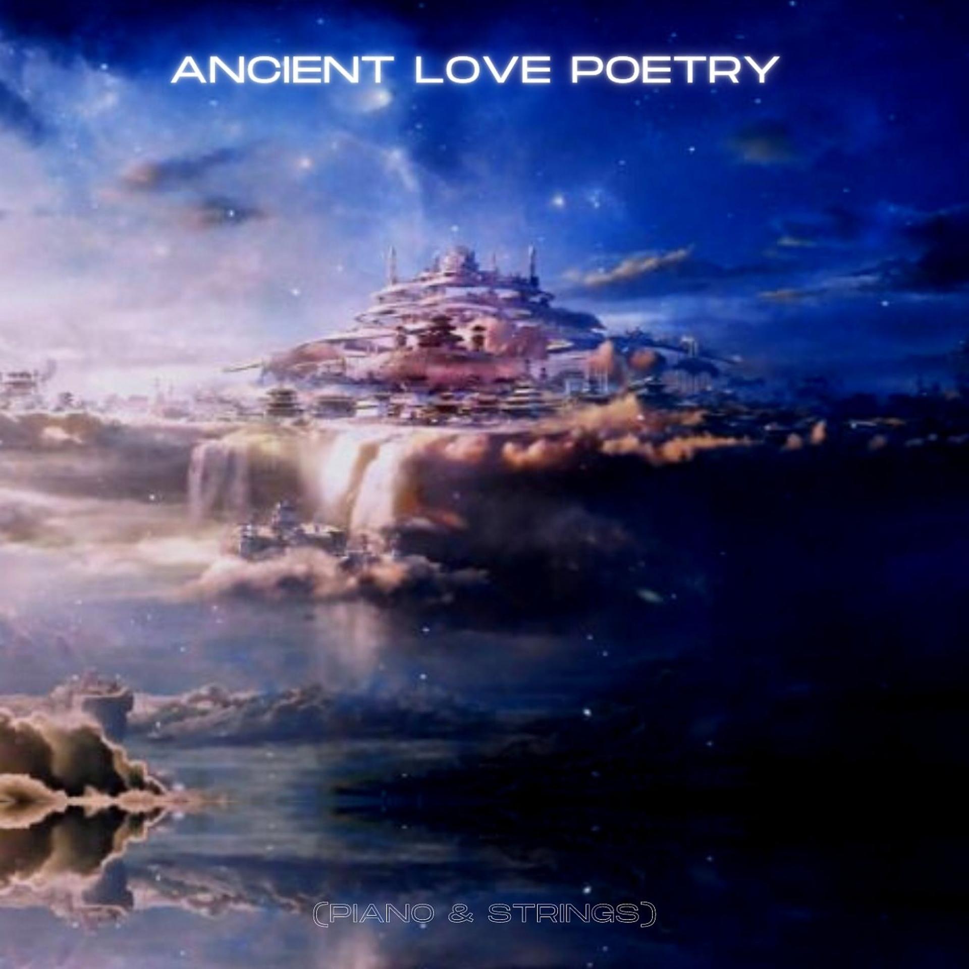 Постер альбома Ancient Love Poetry