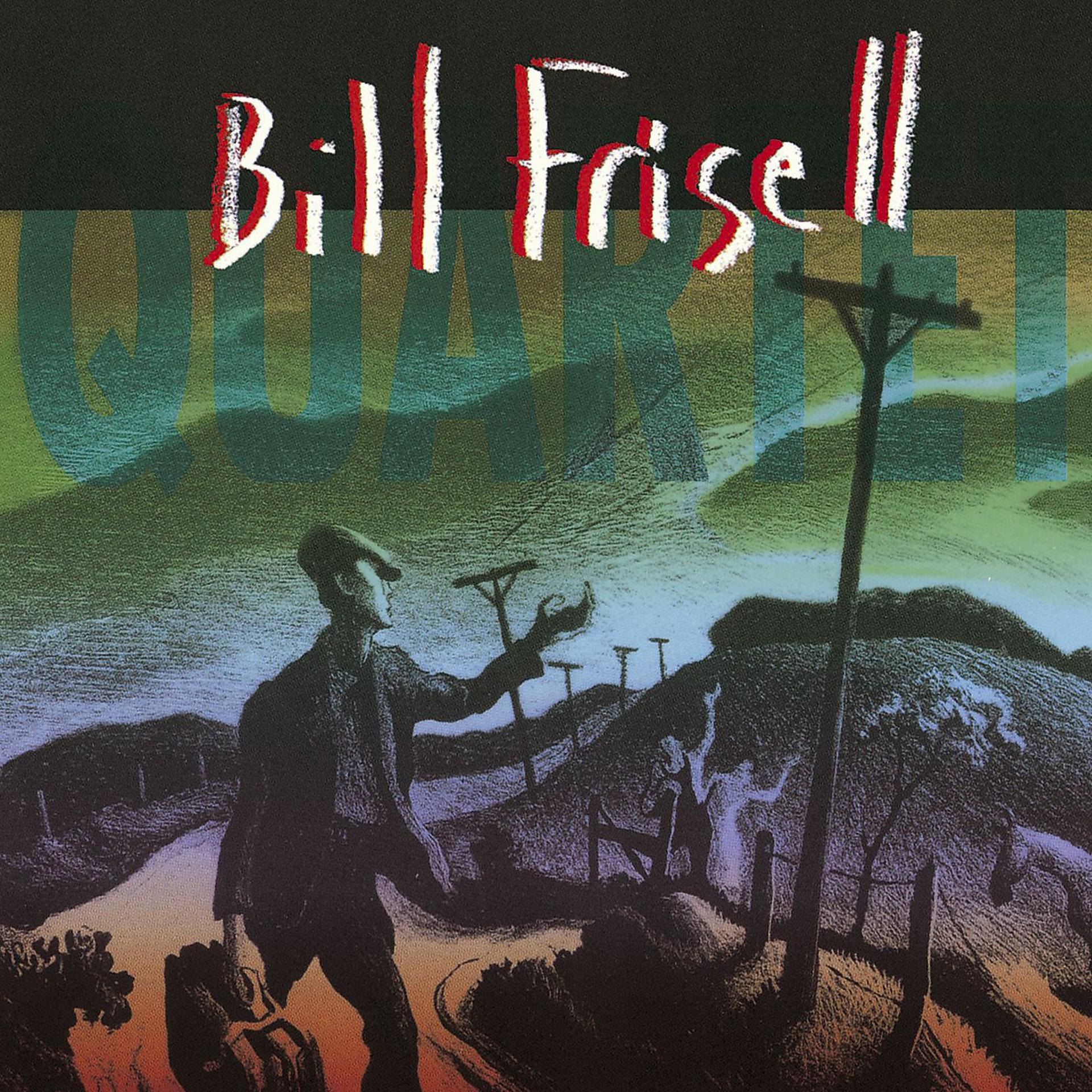 Постер альбома Bill Frisell Quartet