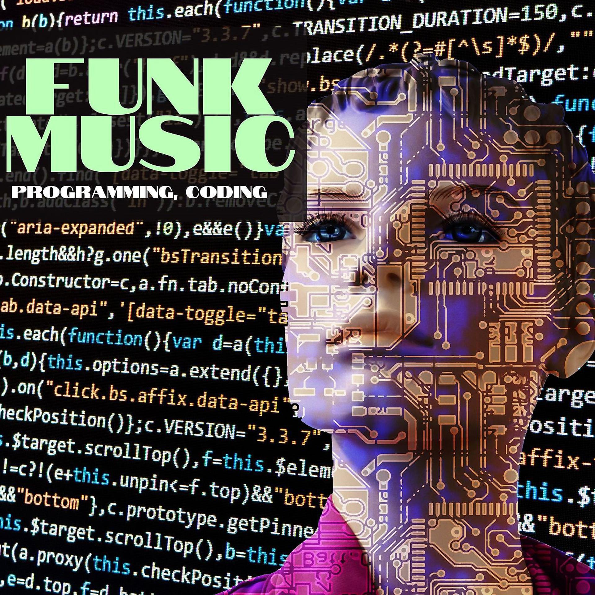Постер альбома Programming, Coding Funk Music