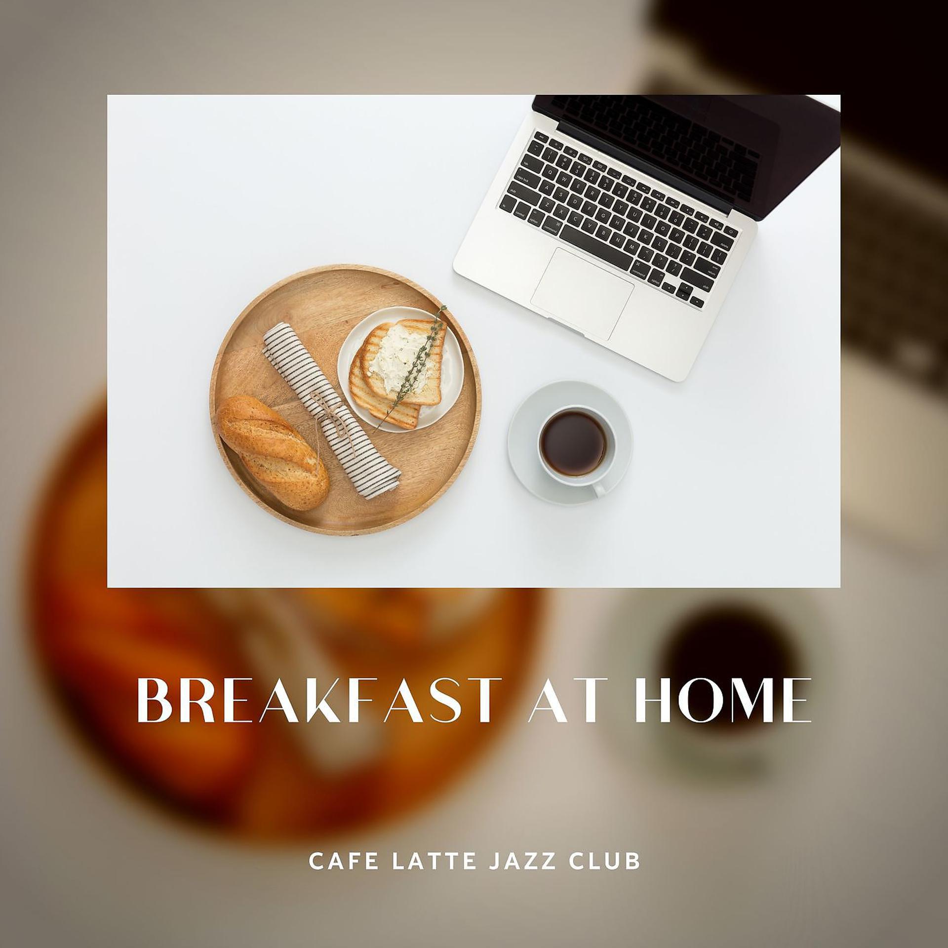 Постер альбома Breakfast at Home