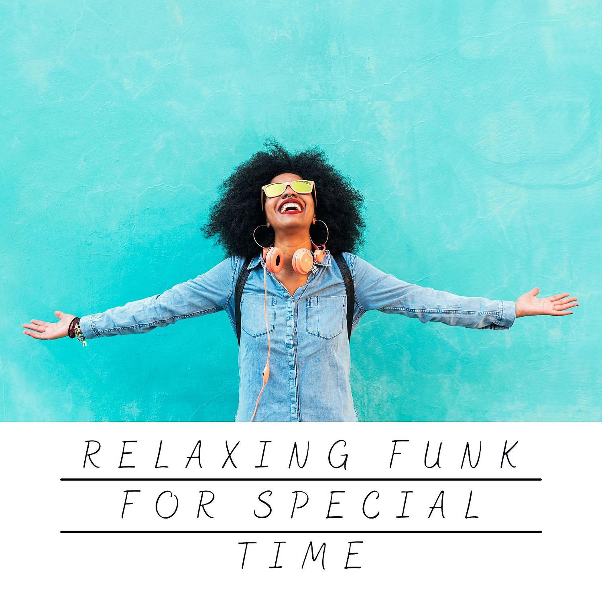 Постер альбома Relaxing Funk for Special Time
