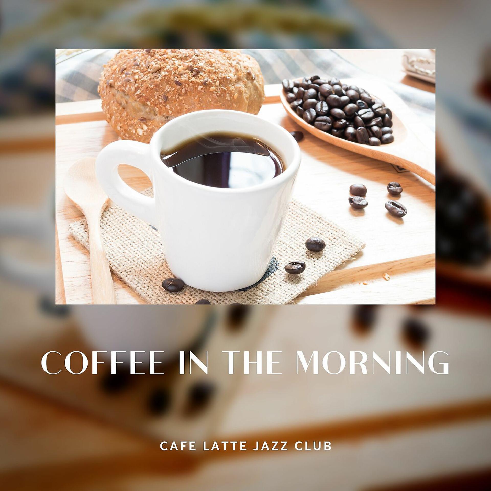 Постер альбома Coffee in the Morning