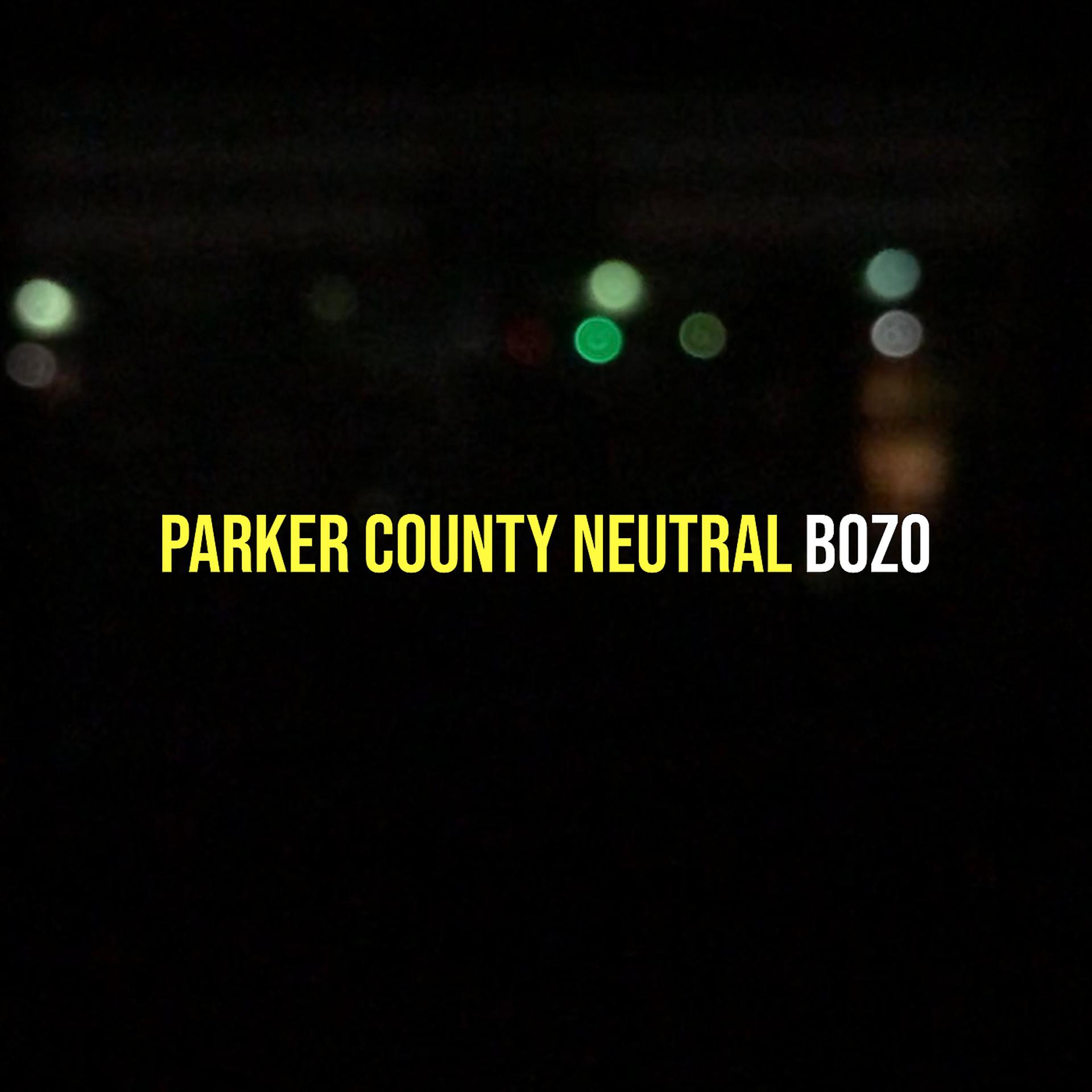Постер альбома Parker County Neutral