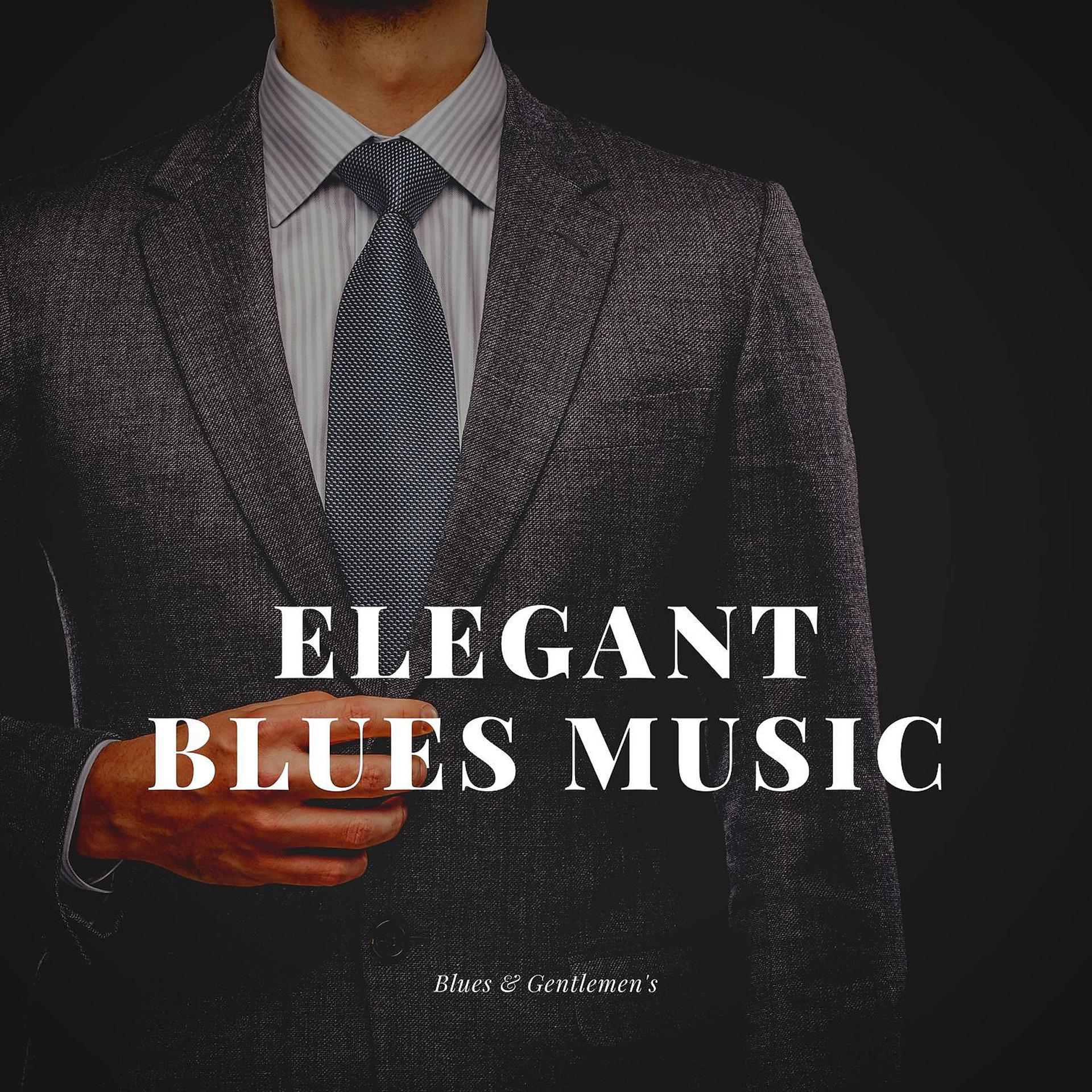 Постер альбома Elegant Blues Music