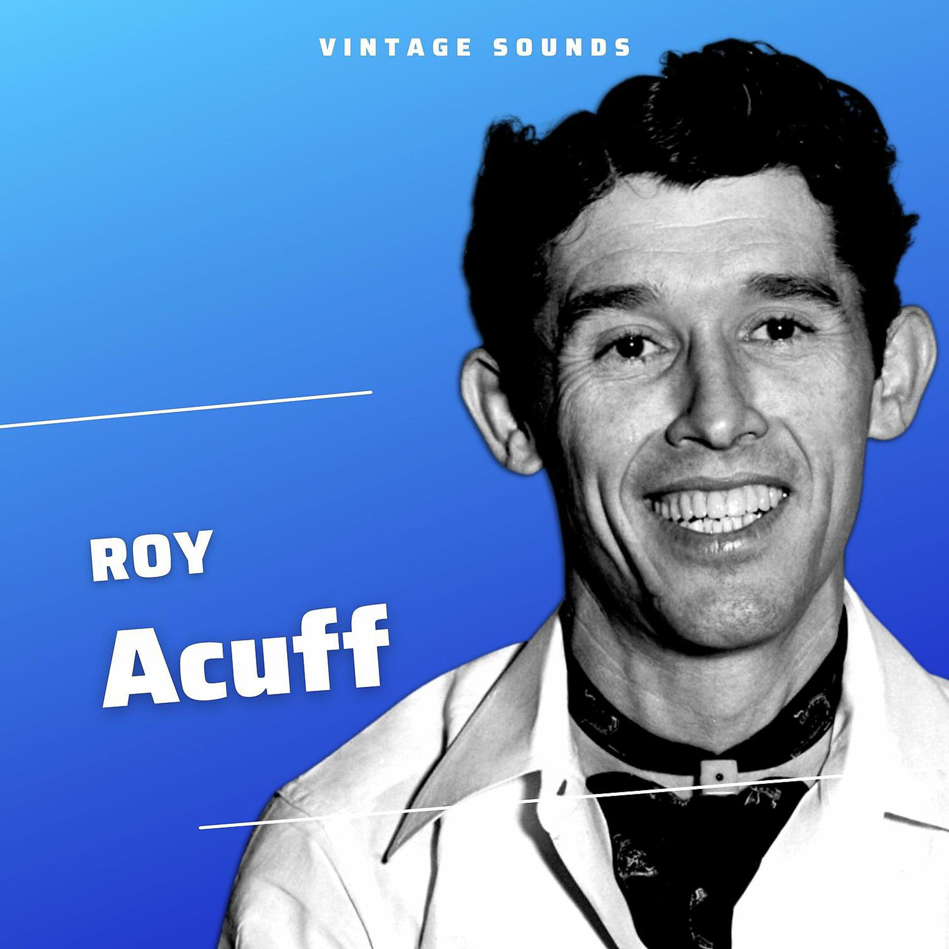 Постер альбома Roy Acuff - Vintage Sounds