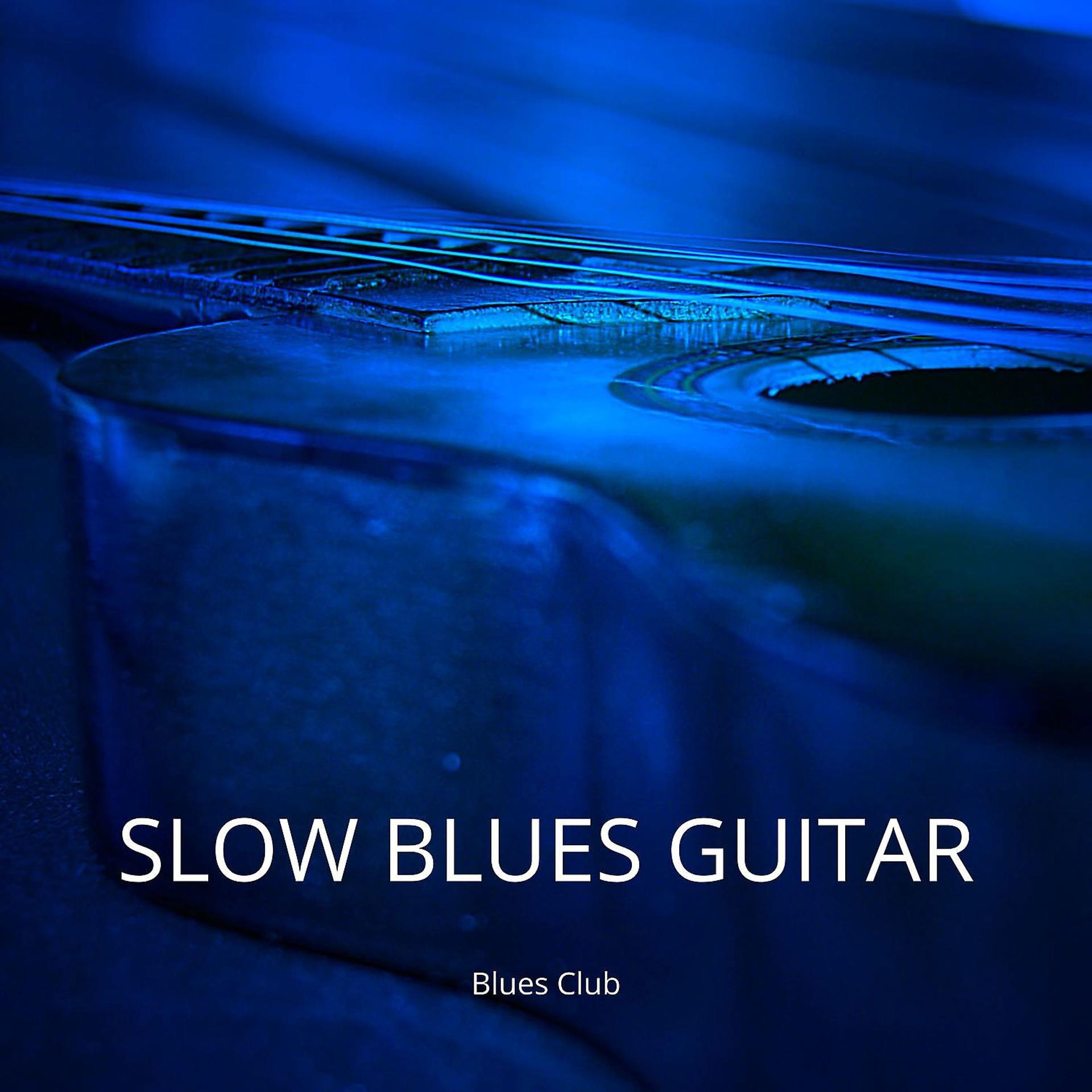 Постер альбома Slow Blues Guitar