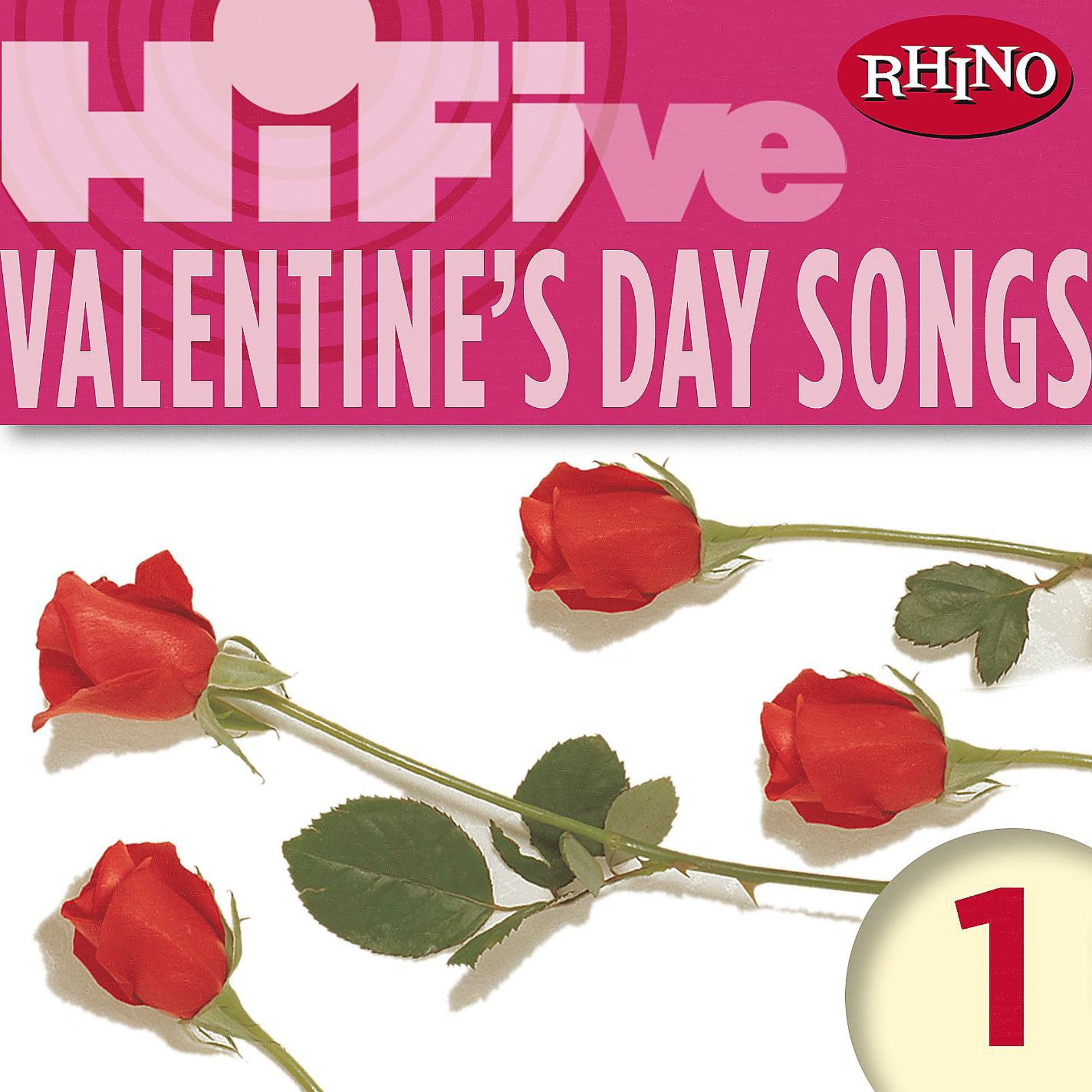 Постер альбома Rhino Hi-Five: Valentine's Day Songs 1