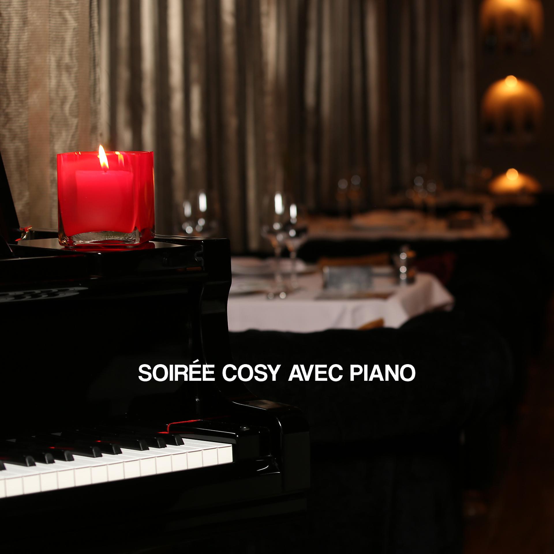 Постер альбома Soirée cosy avec piano: Musique de fond pour restaurant, Café-bar et détente