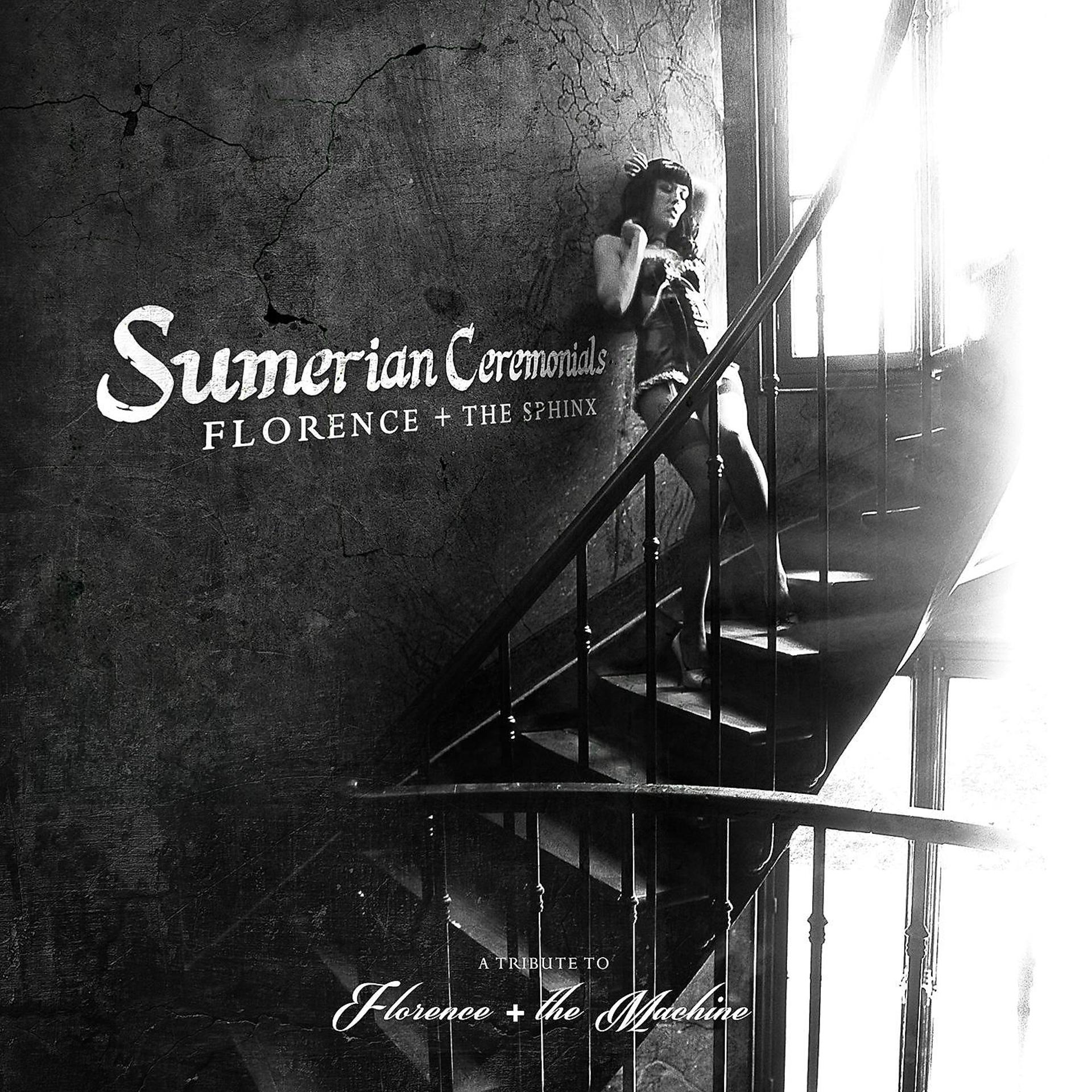 Постер альбома Florence + The Sphinx: Sumerian Ceremonials - A Tribute to Florence + The Machine
