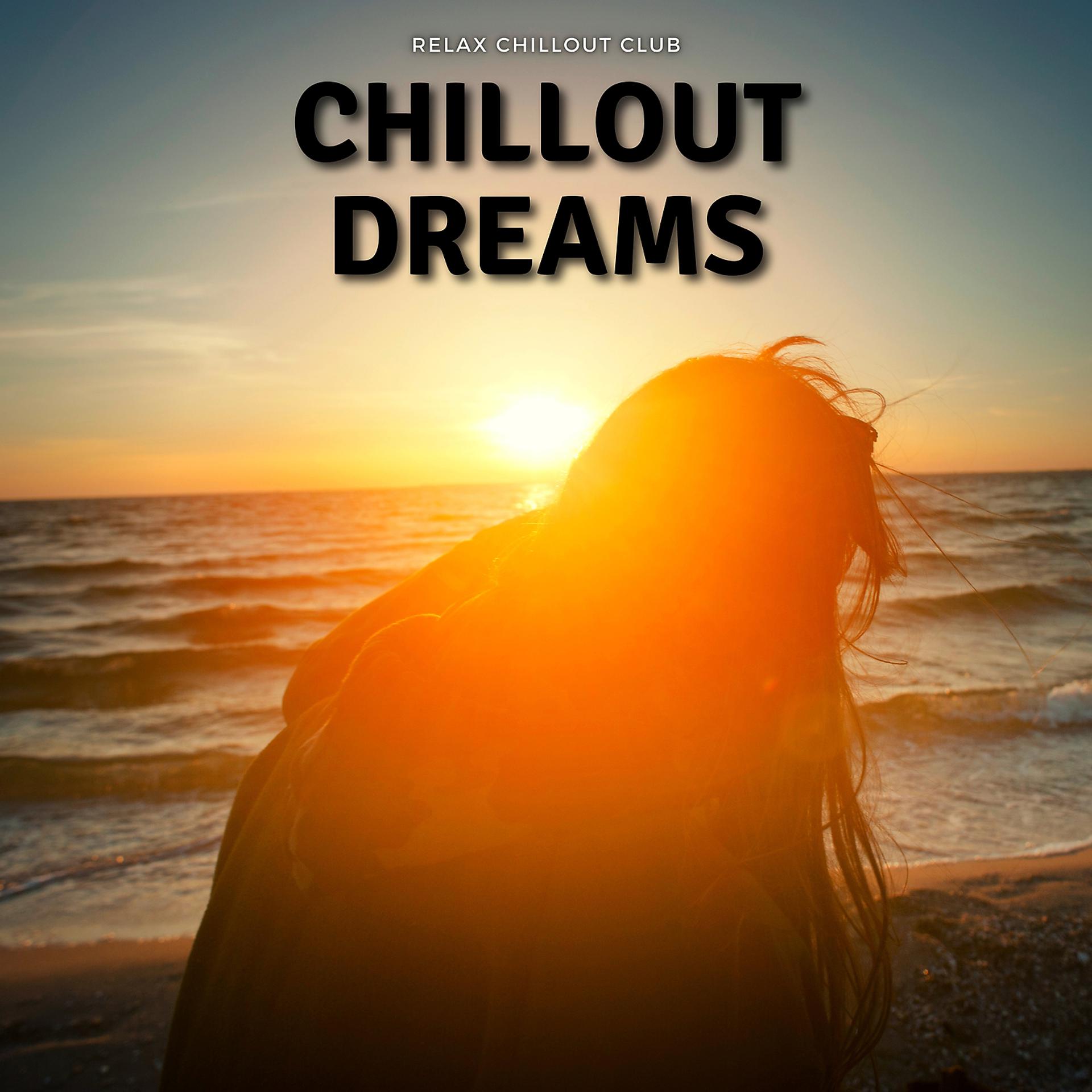 Постер альбома Chillout Dreams
