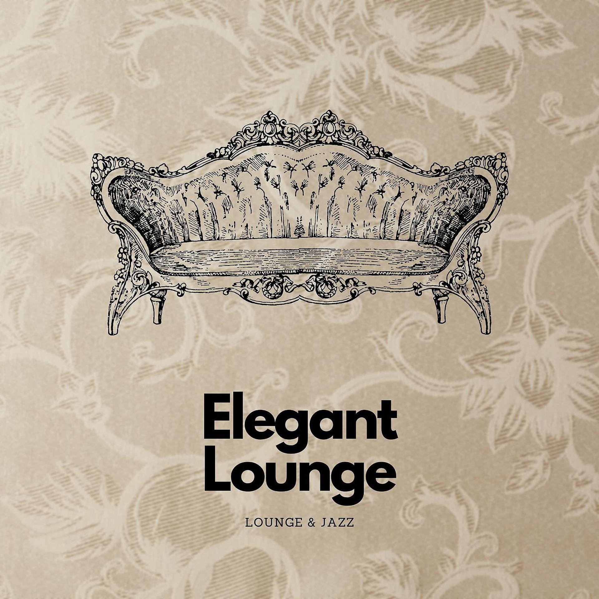 Постер альбома Elegant Lounge Jazz Music