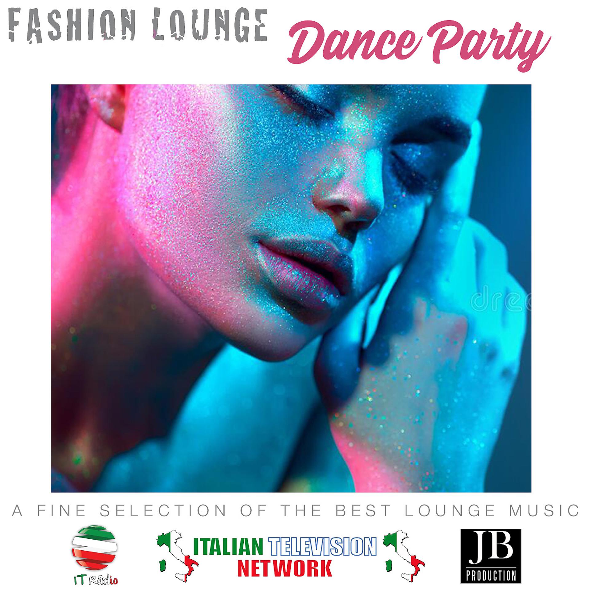 Постер альбома Fashion Lounge Dance Party