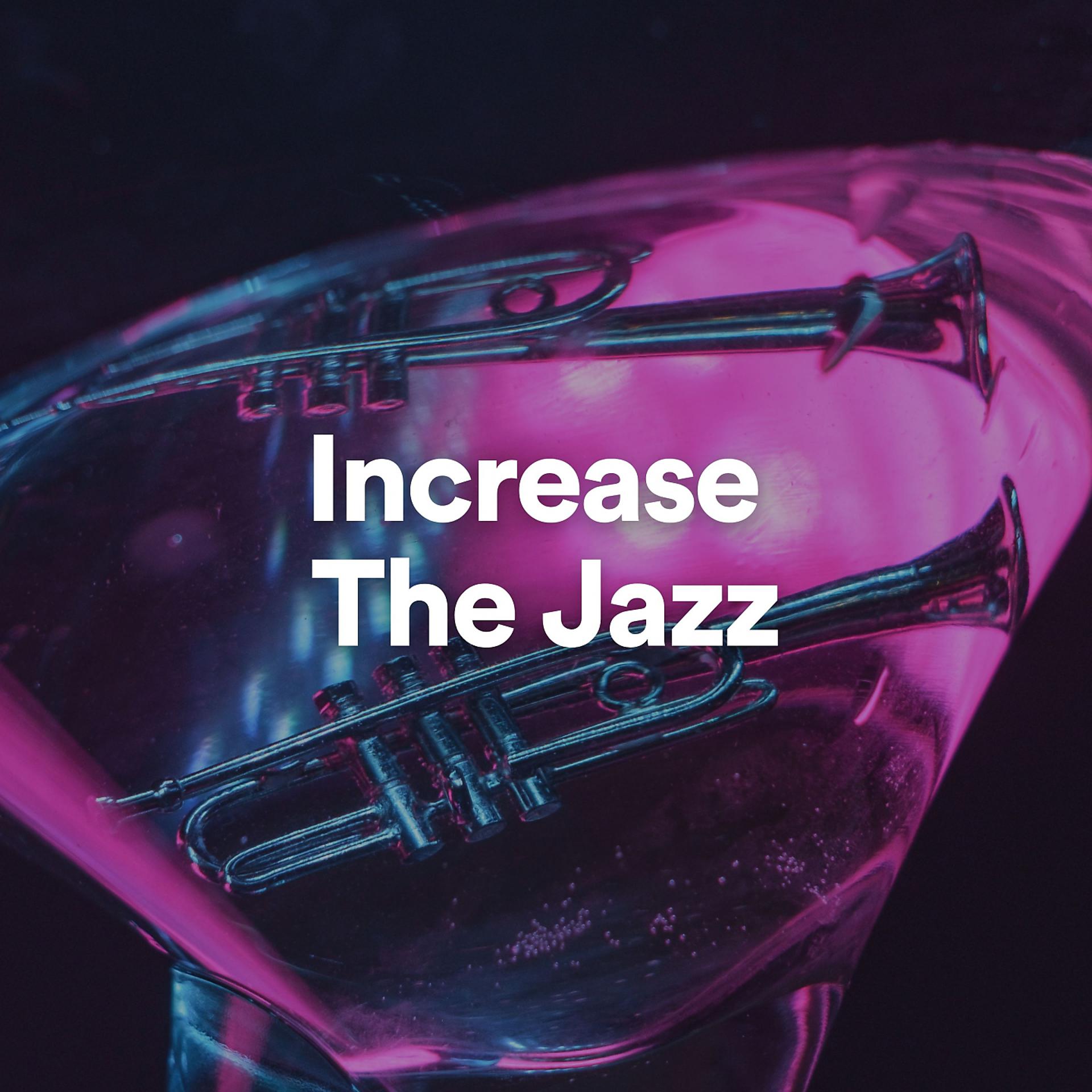 Постер альбома Increase The Jazz