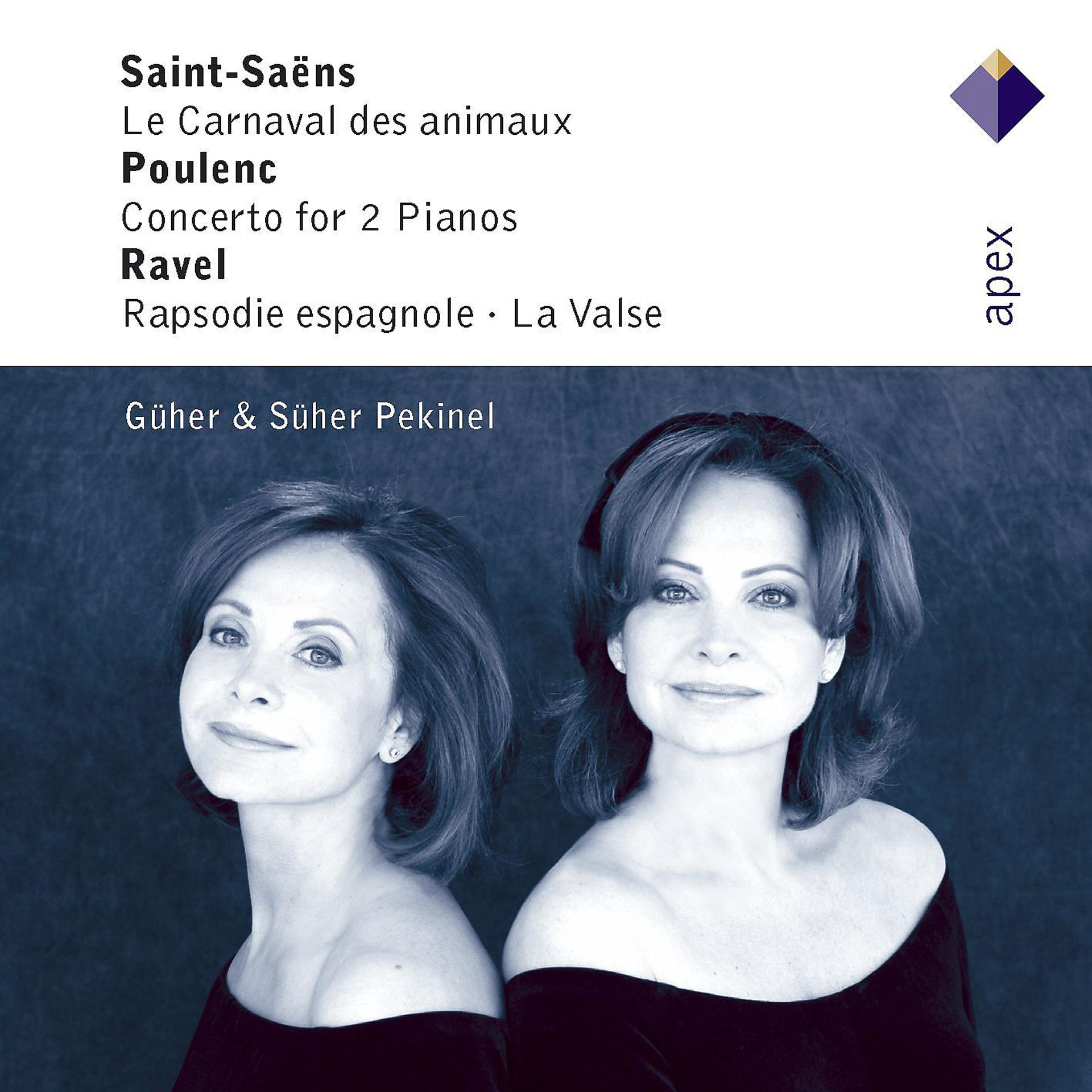 Постер альбома Saint-Saëns, Poulenc, Infante & Ravel : Piano Works  -  Apex
