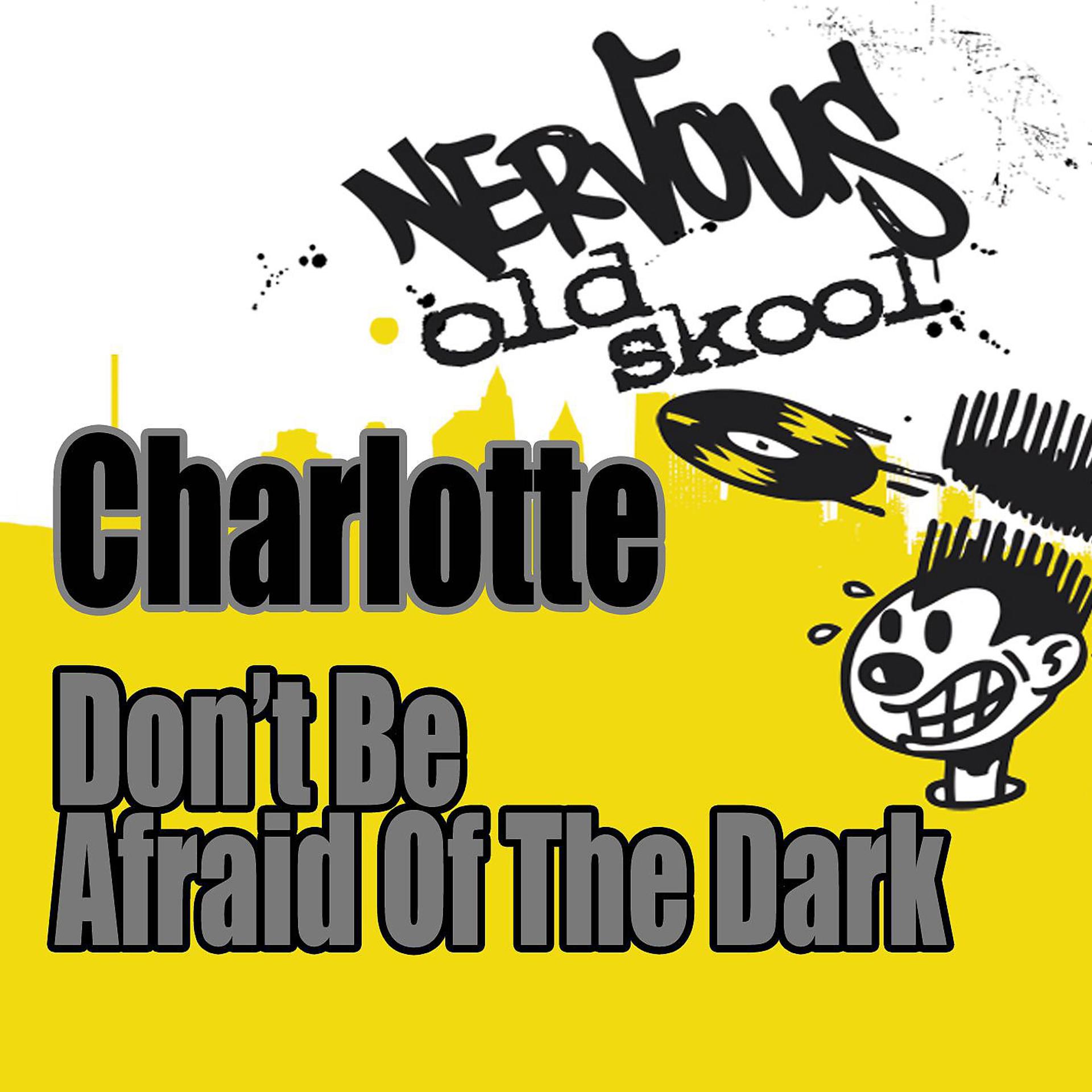 Постер альбома Don't Be Afraid Of The Dark - Junior Vasquez Remixes
