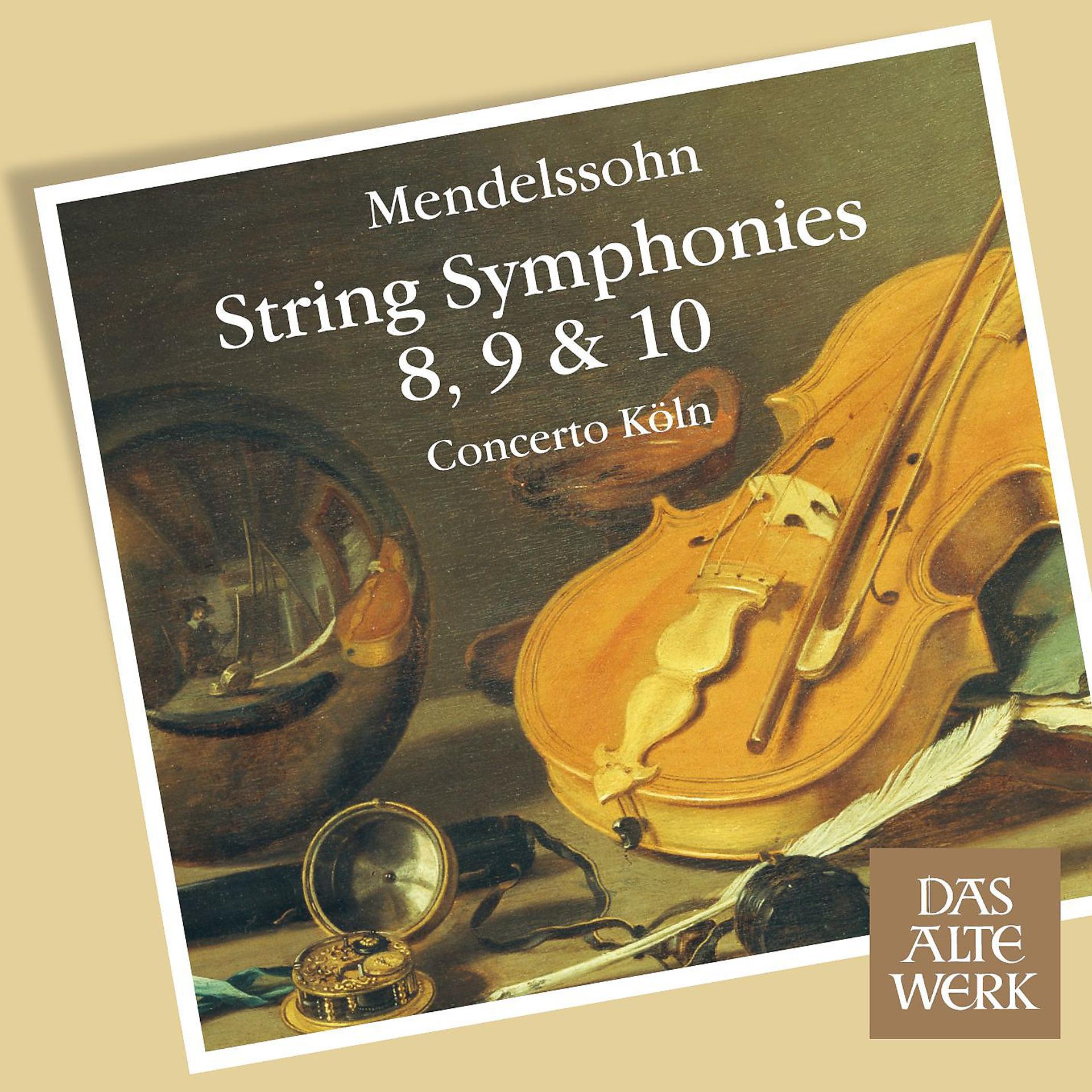 Постер альбома Mendelssohn : String Symphonies Nos 8 - 10 (DAW 50)