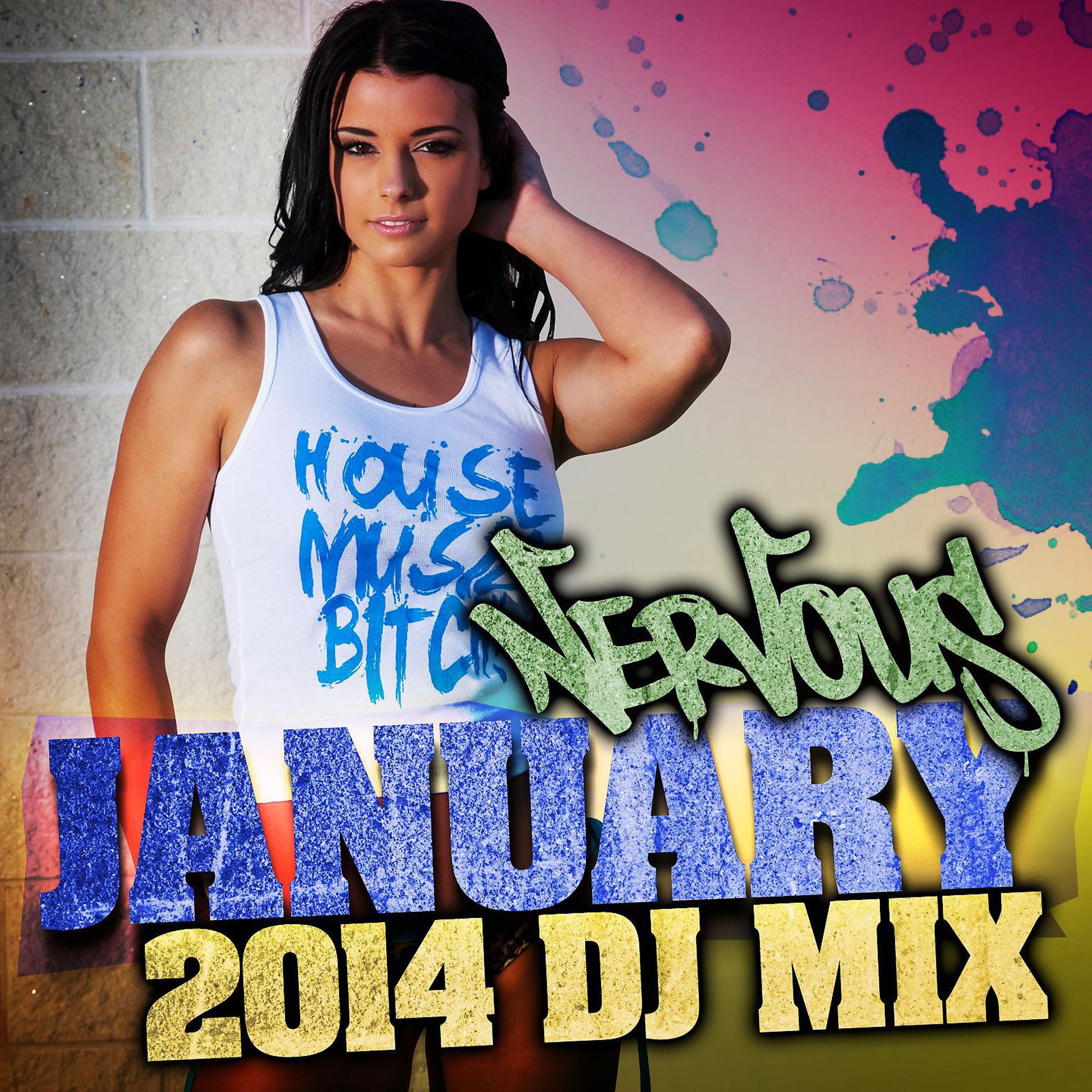 Постер альбома Nervous January 2014 - DJ Mix