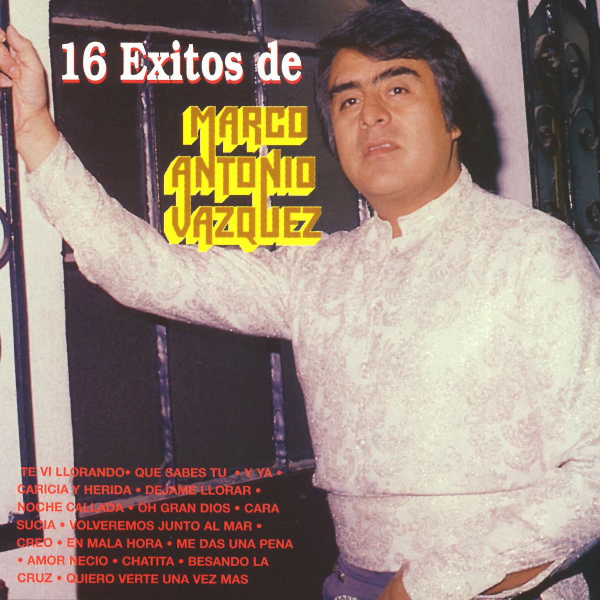 Постер альбома 16 Exitos de Marco Antonio Vazquez