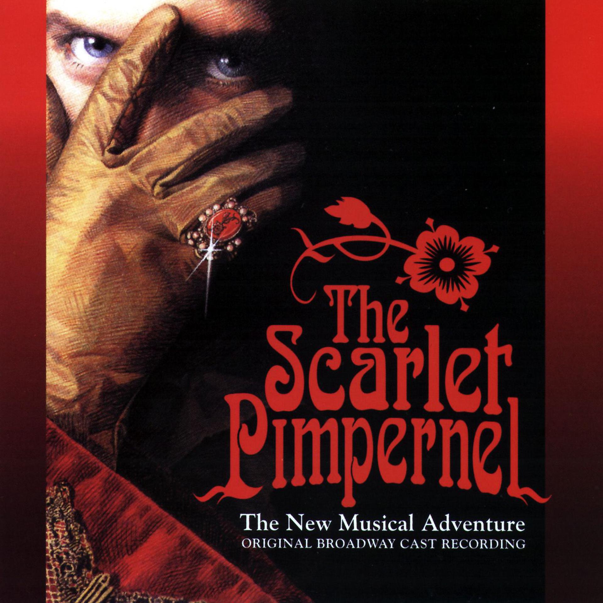 Постер альбома The Scarlet Pimpernel: The New Musical Adventure (Original Broadway Cast Recordings)