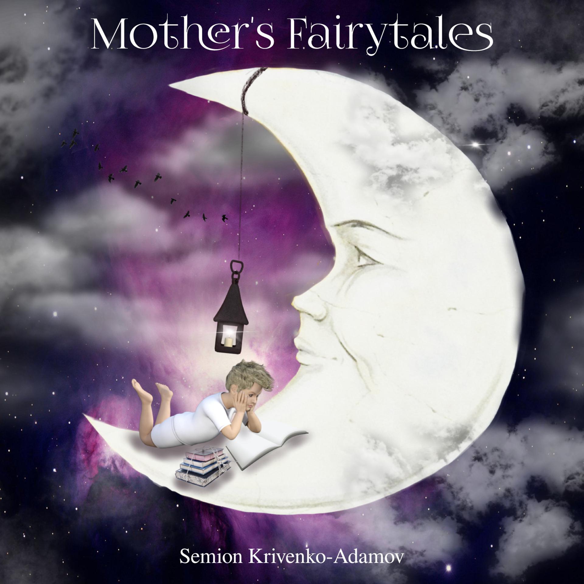 Постер альбома Mother's Fairytales