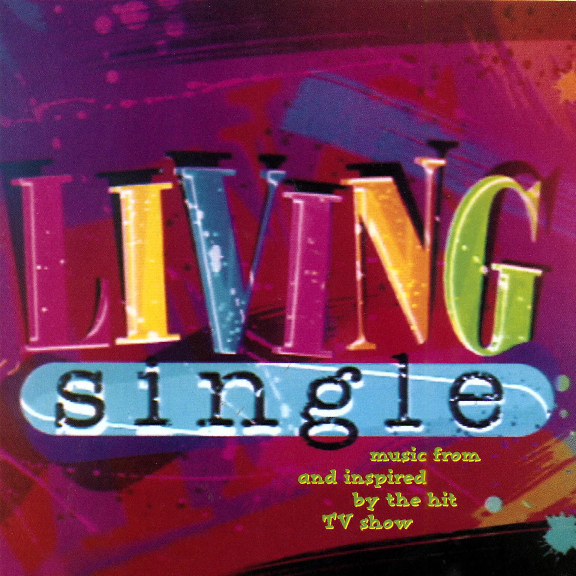 Постер альбома Living Single (Music From And Inspired By The Hit TV Show)