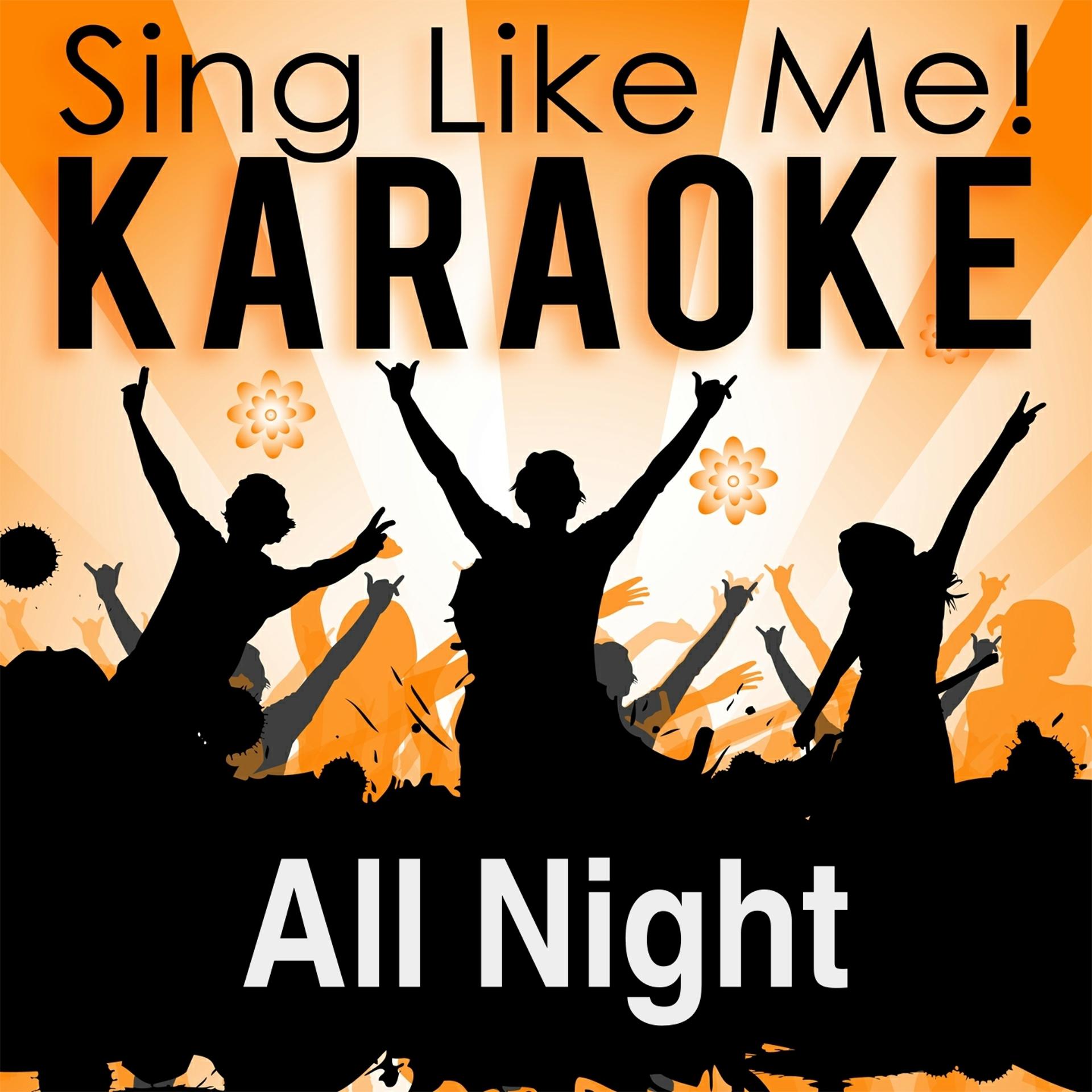 Постер альбома All Night (Karaoke Version)