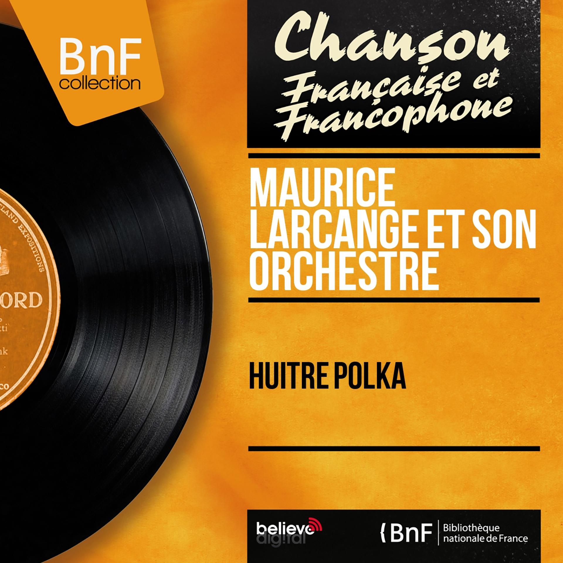 Постер альбома Huître polka (Mono Version)