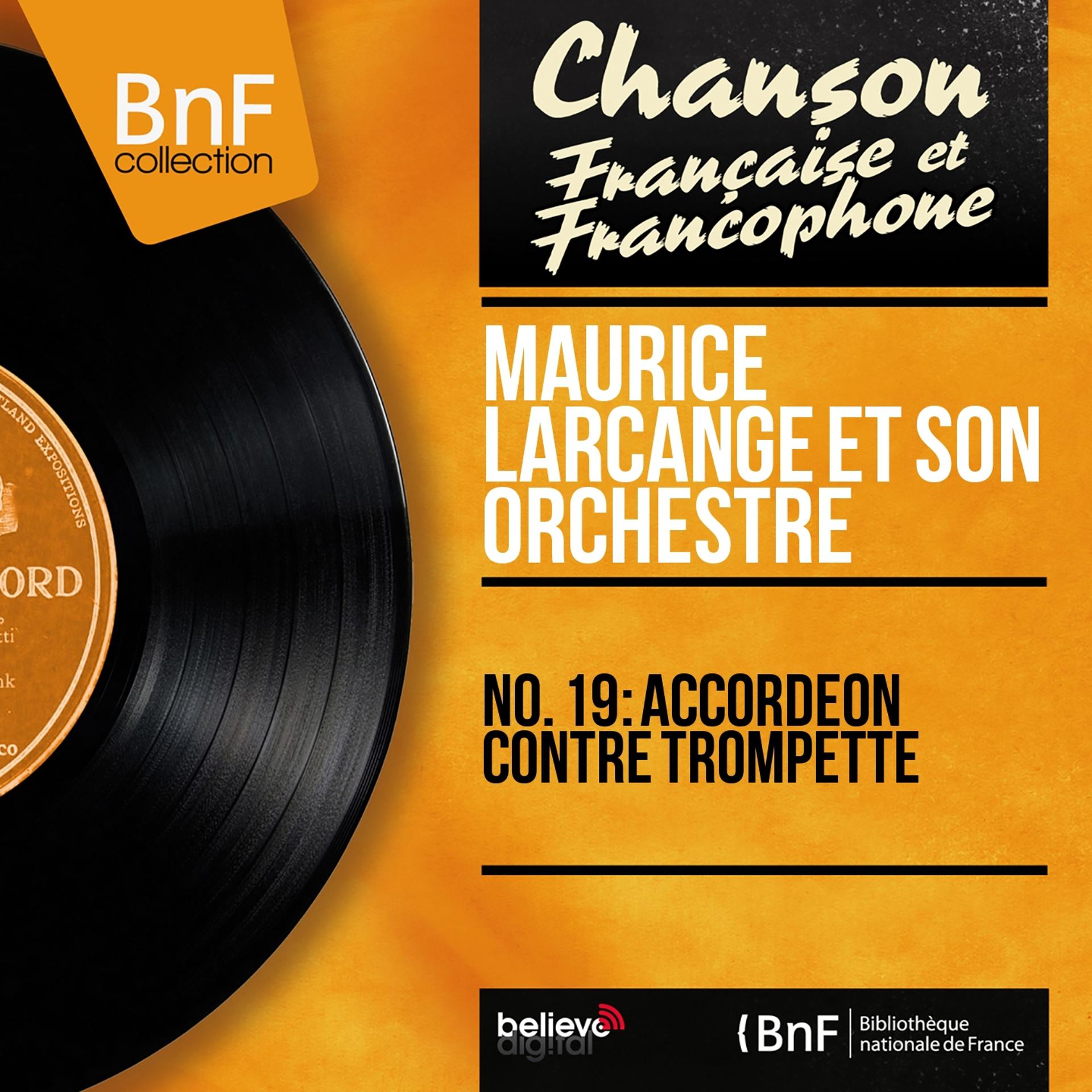 Постер альбома No. 19 : Accordéon contre trompette (Mono Version)