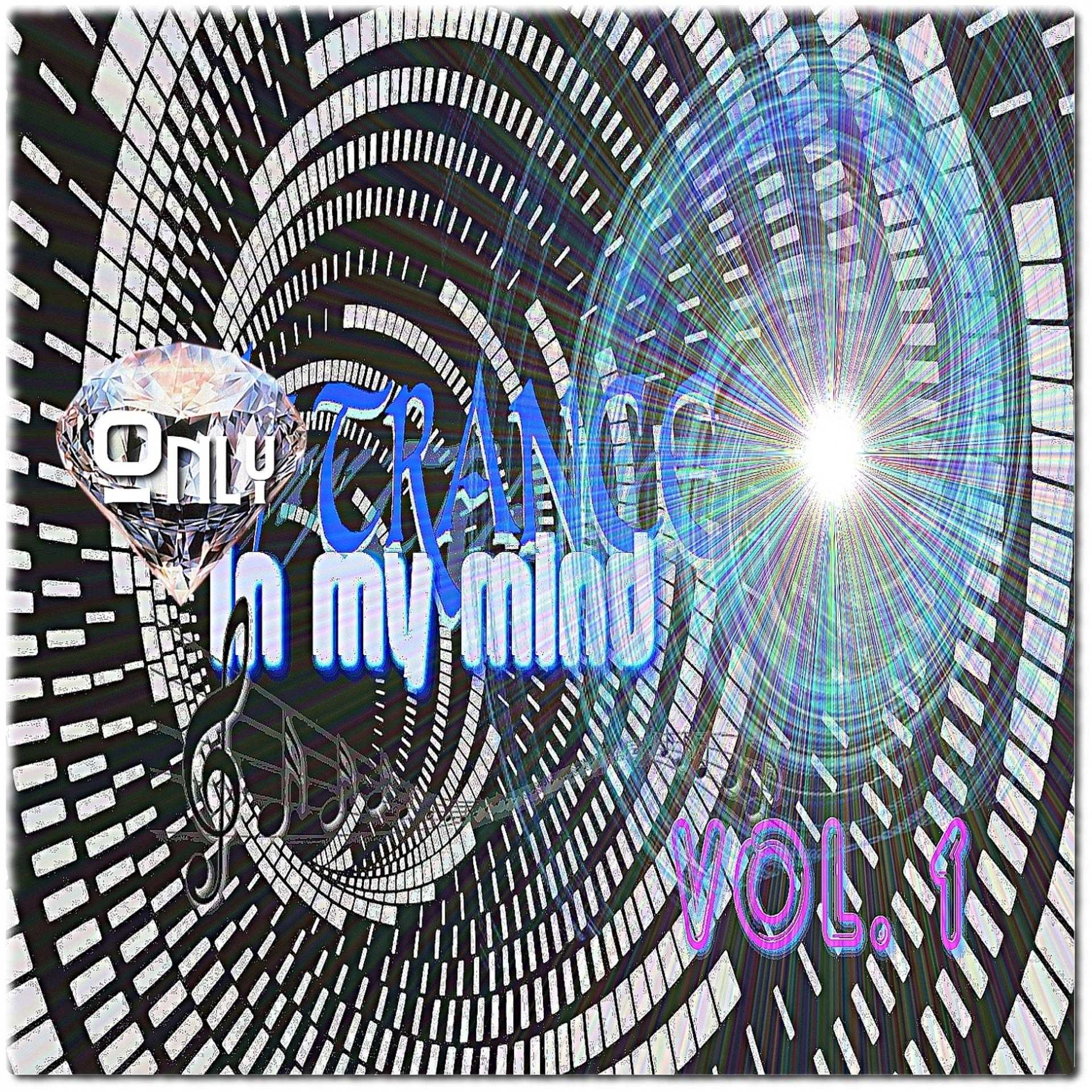 Постер альбома Only Trance in My Mind, Vol. 1