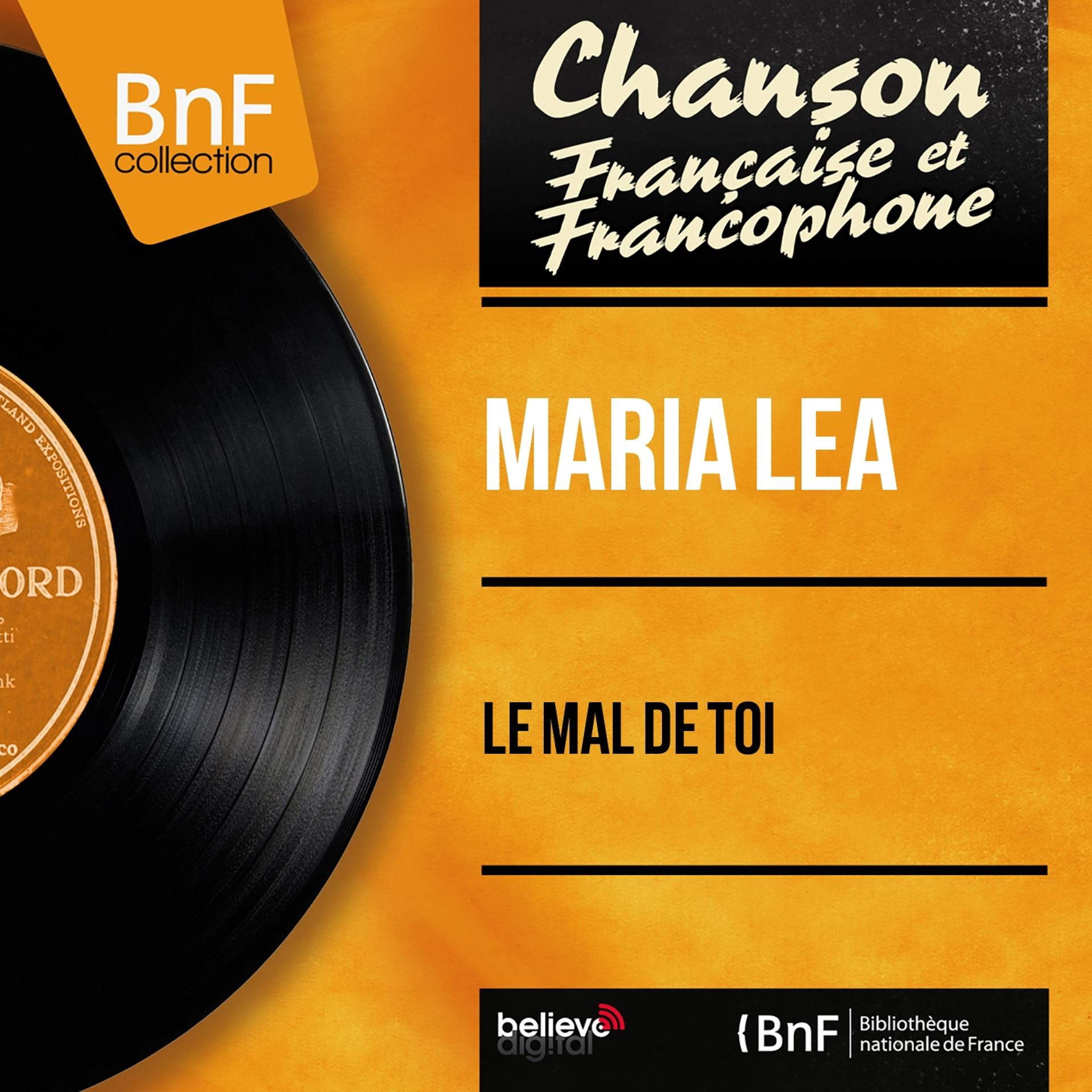 Постер альбома Le mal de toi (Mono Version)