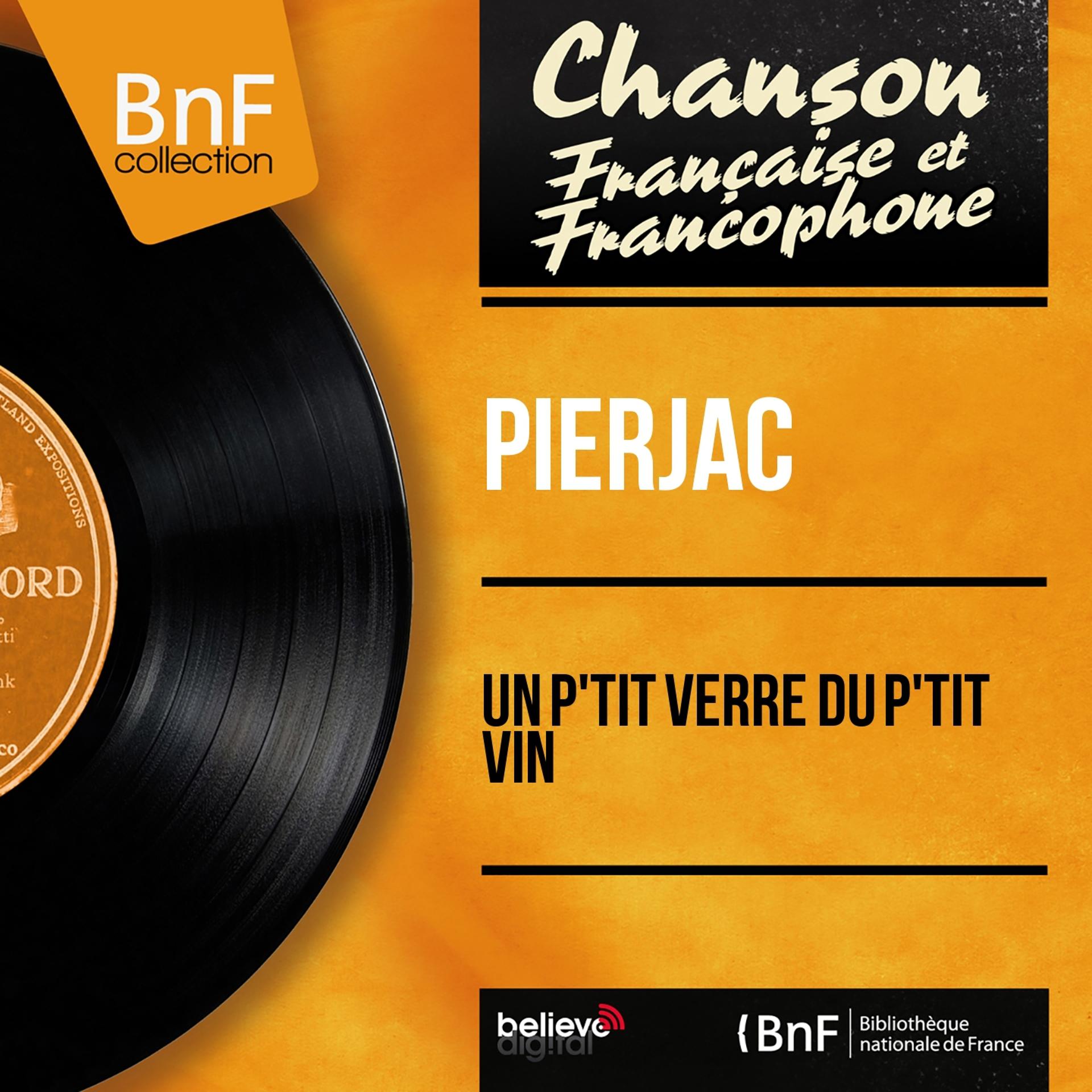 Постер альбома Un p'tit verre du p'tit vin (Mono version)