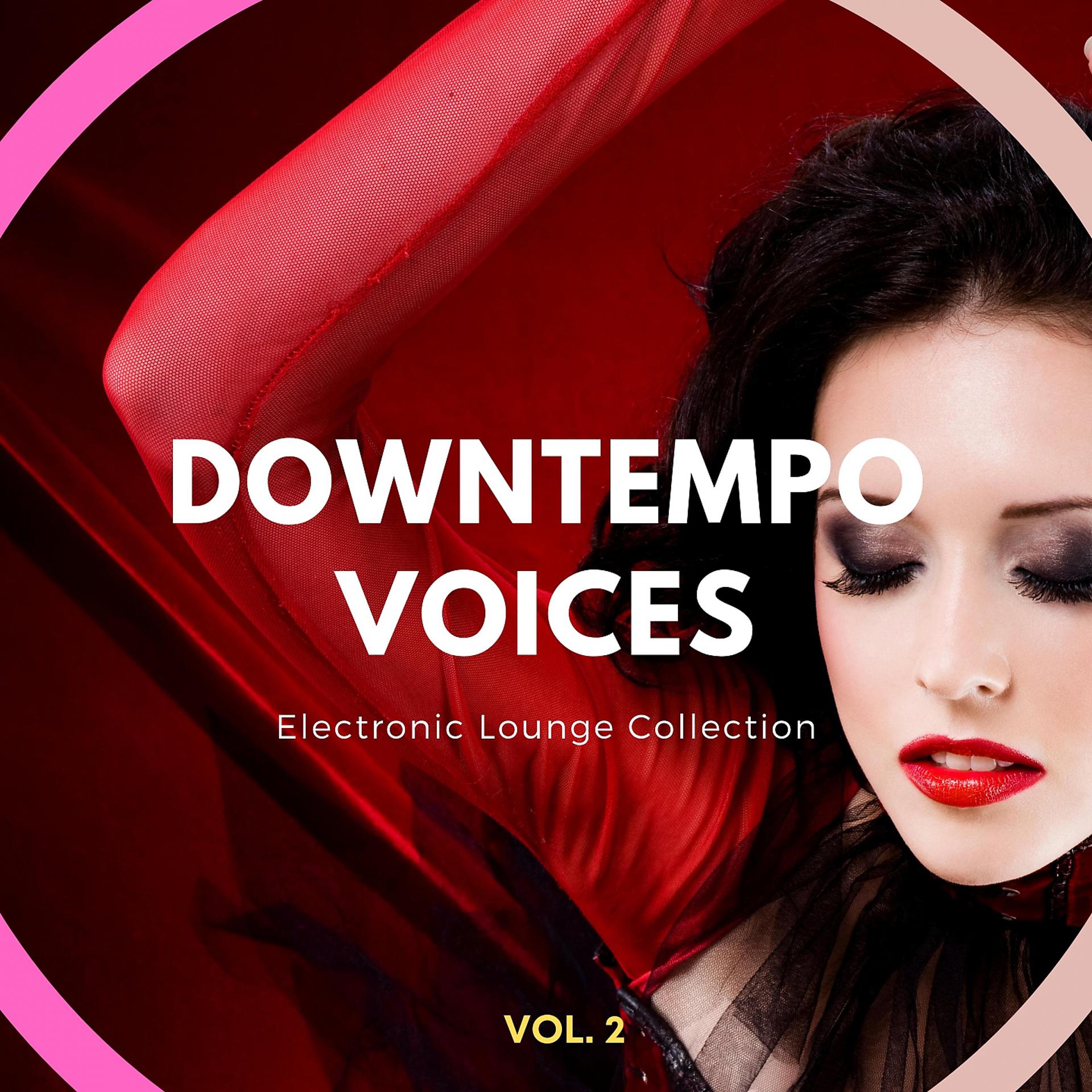 Постер альбома Downtempo Voices, Vol. 2
